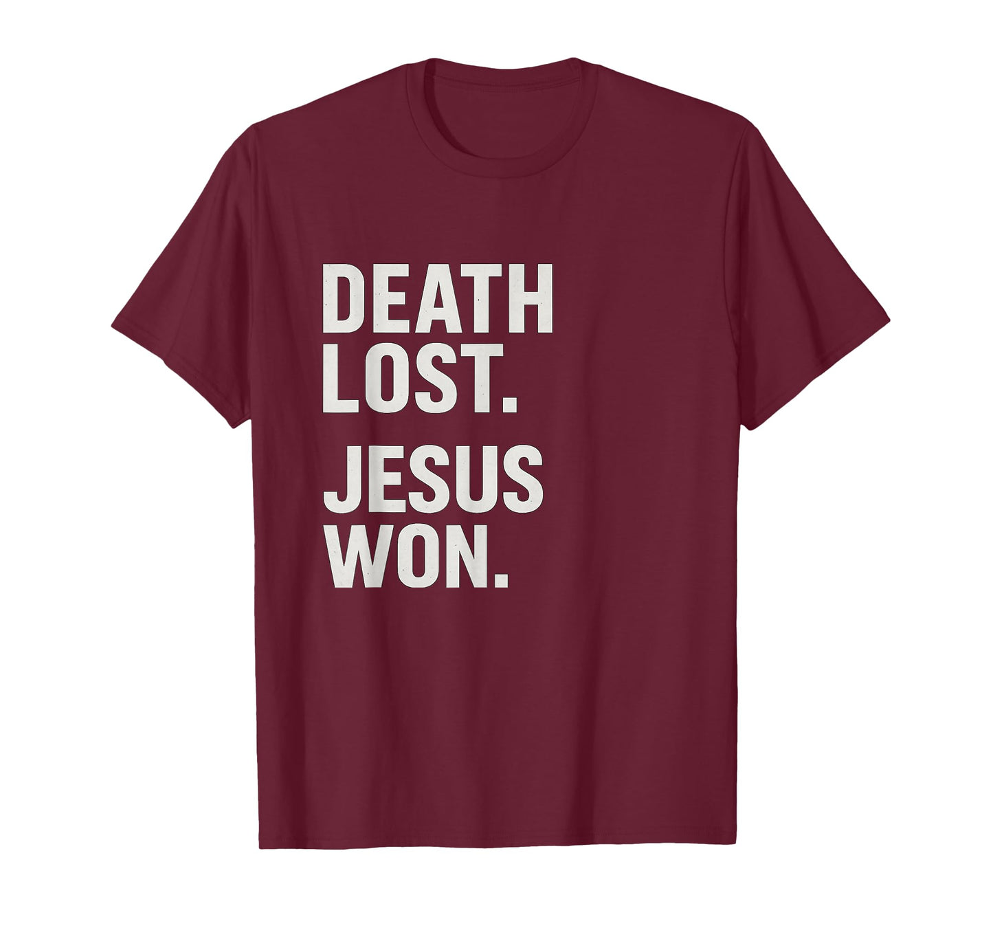 Death Lost Jesus Won Bold Christian Trending T-Shirt