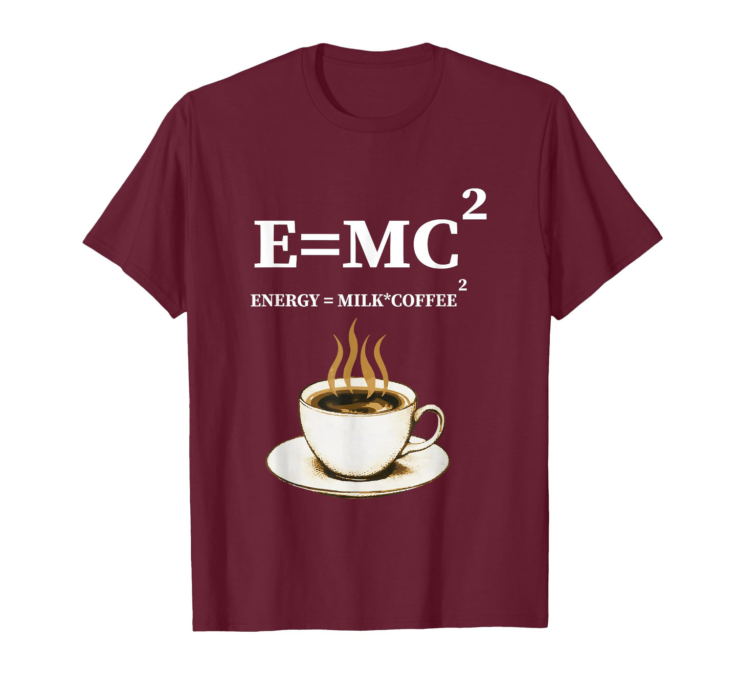E =mc2 Energy Milk X Coffee Energy Milk Coffee Formula T-Shirt