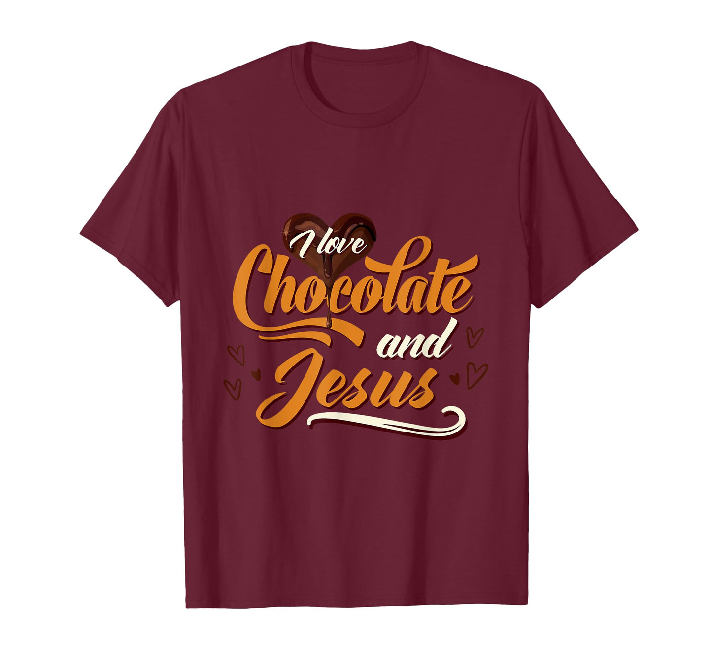 I Love Chocolate And Jesus Chocolate T-Shirt