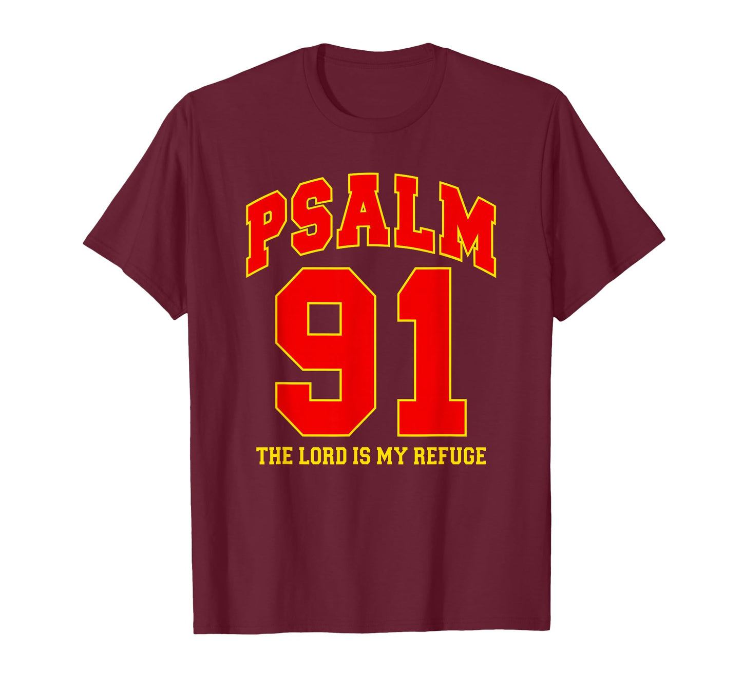 Psalm 91 The Lord is My Refuge - Red Yellow, Christian Faith T-Shirt