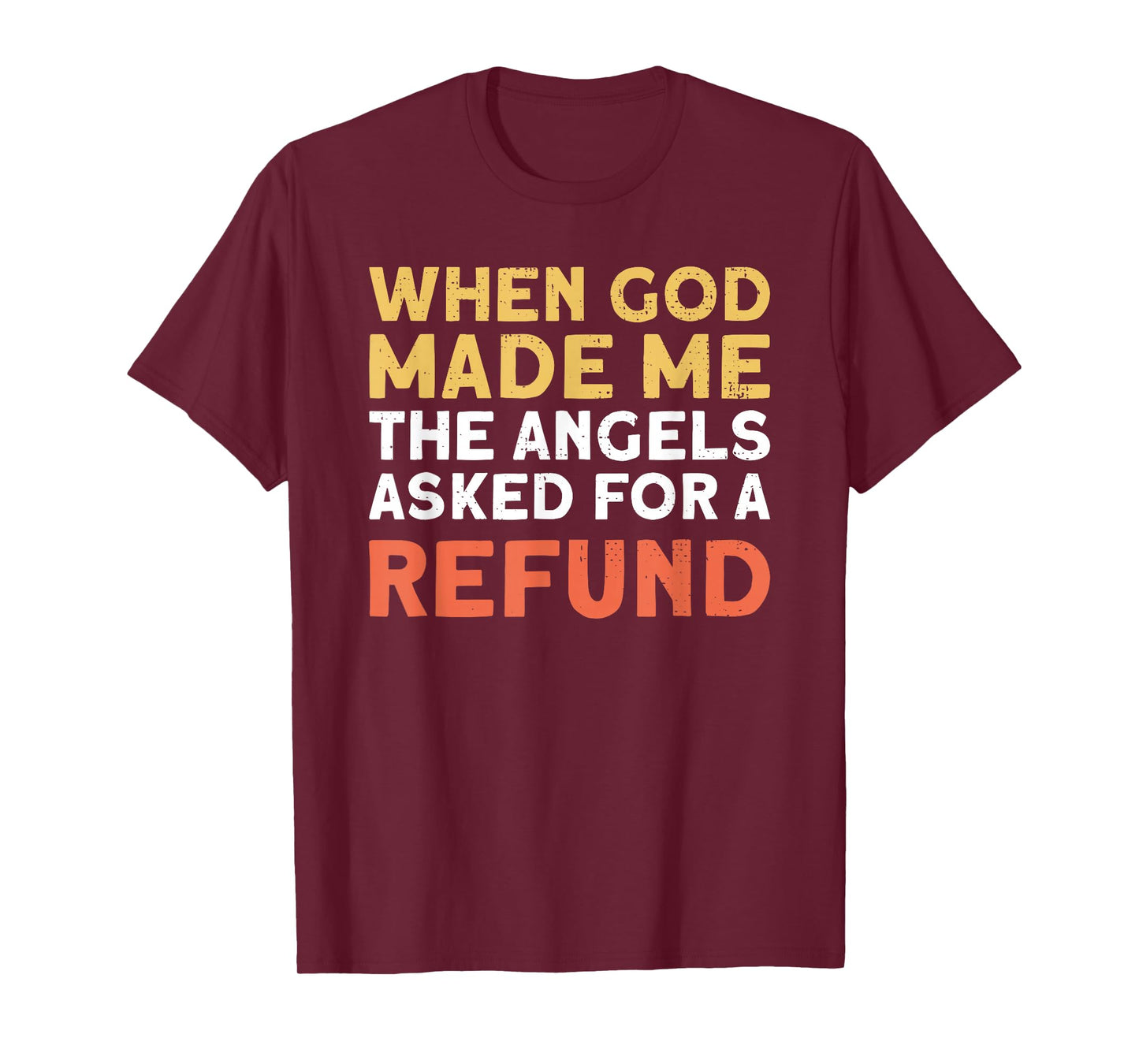 When God Made Me Funny Religious Sarcastic Meme Humor T-Shirt