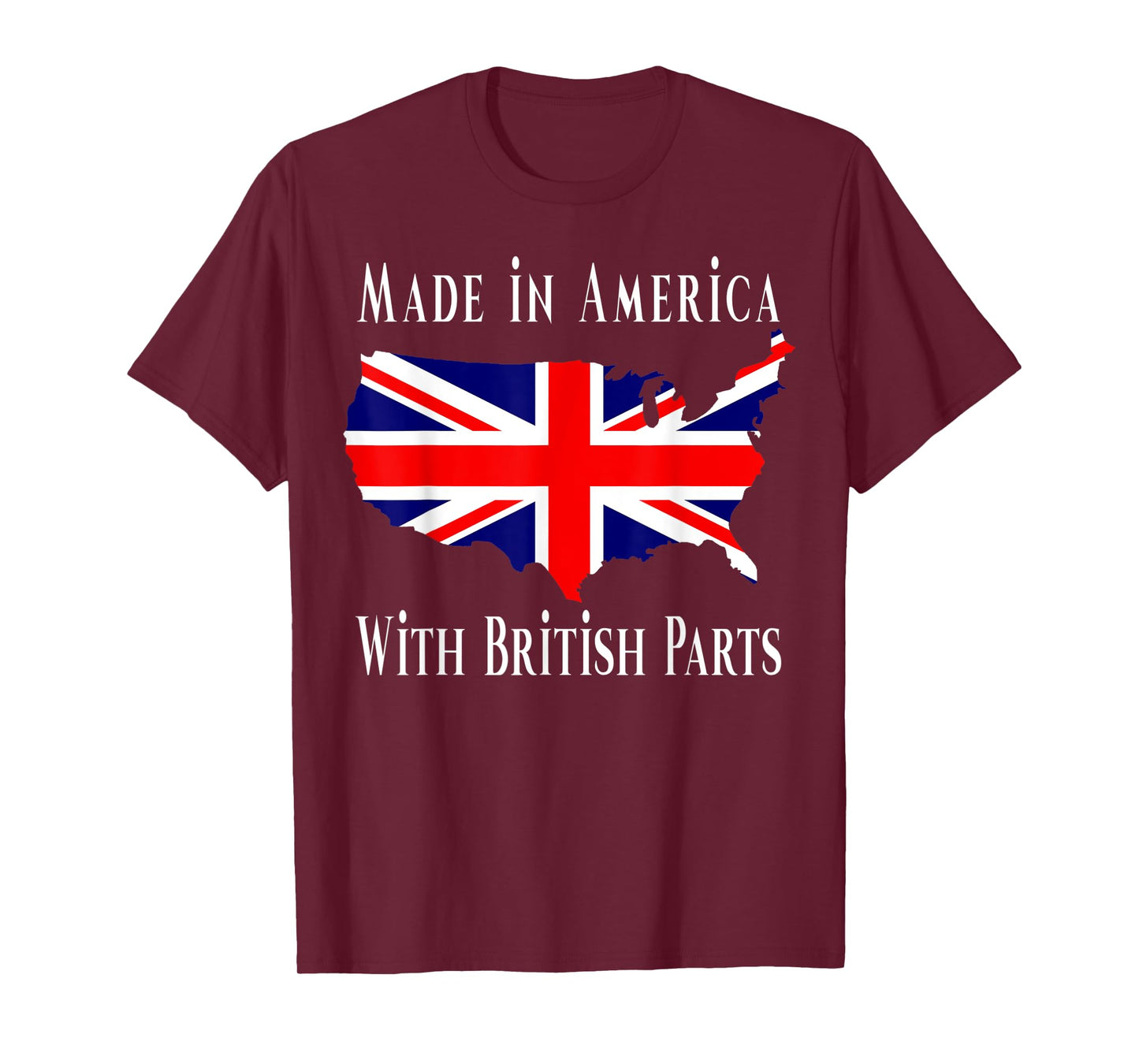 Made In America With British Parts Funny T-Shirt