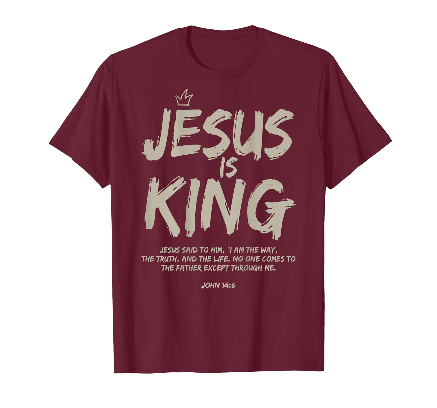 Jesus Is King John 14:6 Costume Jesus Christian (On Back) T-Shirt