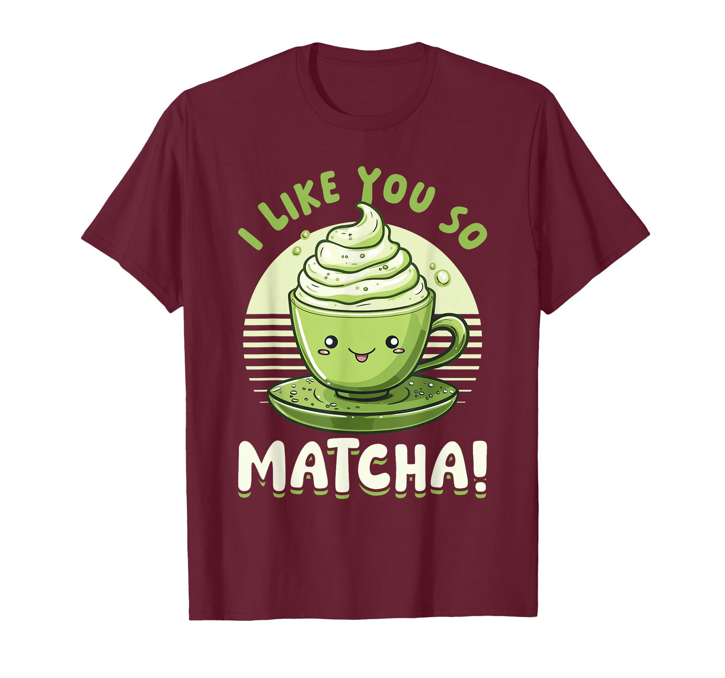 Matcha Green Bubble Tea Latte Boba I Like You So Matcha! T-Shirt