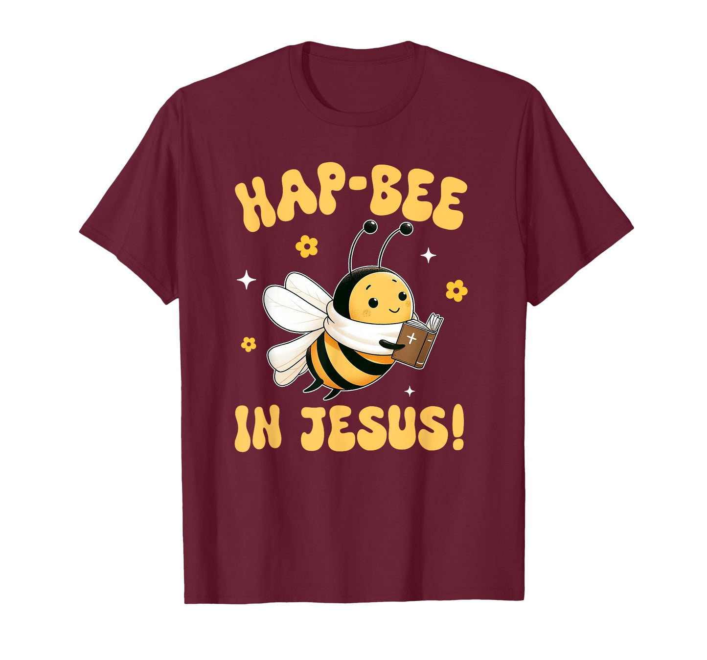 Buzzing Bee Christian HAP-BEE IN JESUS Christian Pun T-Shirt
