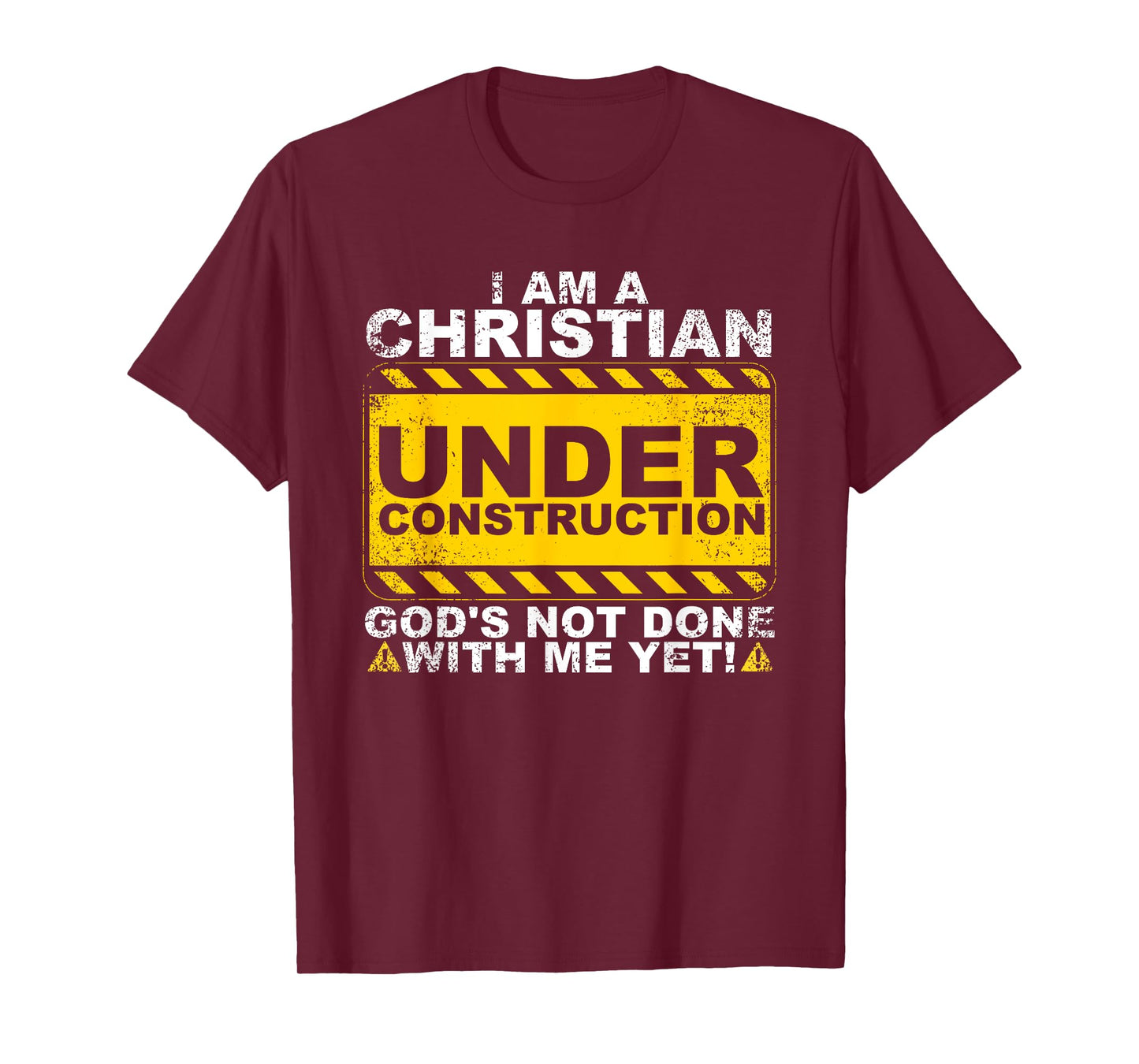 Funny Christian Under Construction Gift Catholic Men Women T-Shirt