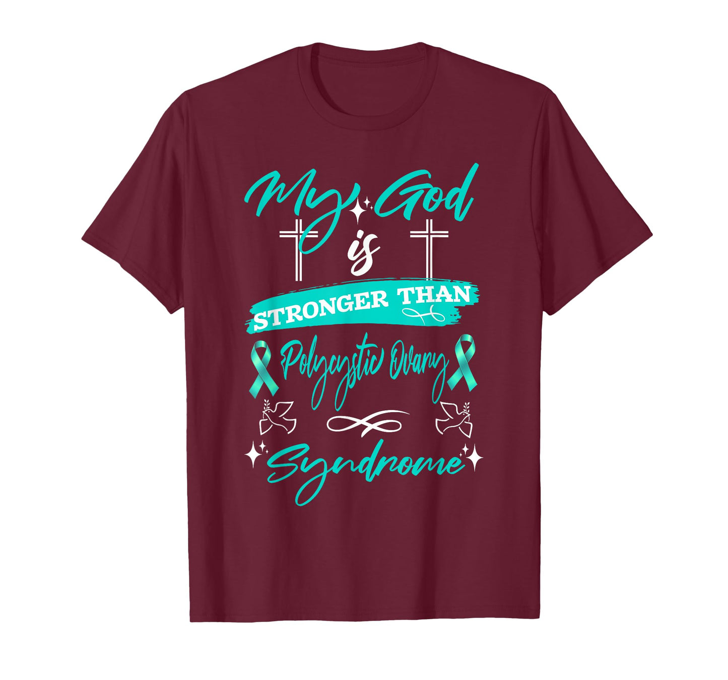 My God is Stronger Than PCOS Warrior Teal Ribbon Awareness T-Shirt