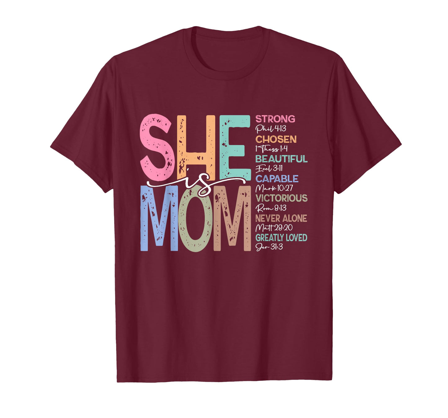 She is Mom Christian Mom Bible Verse Mother's Day Women T-Shirt