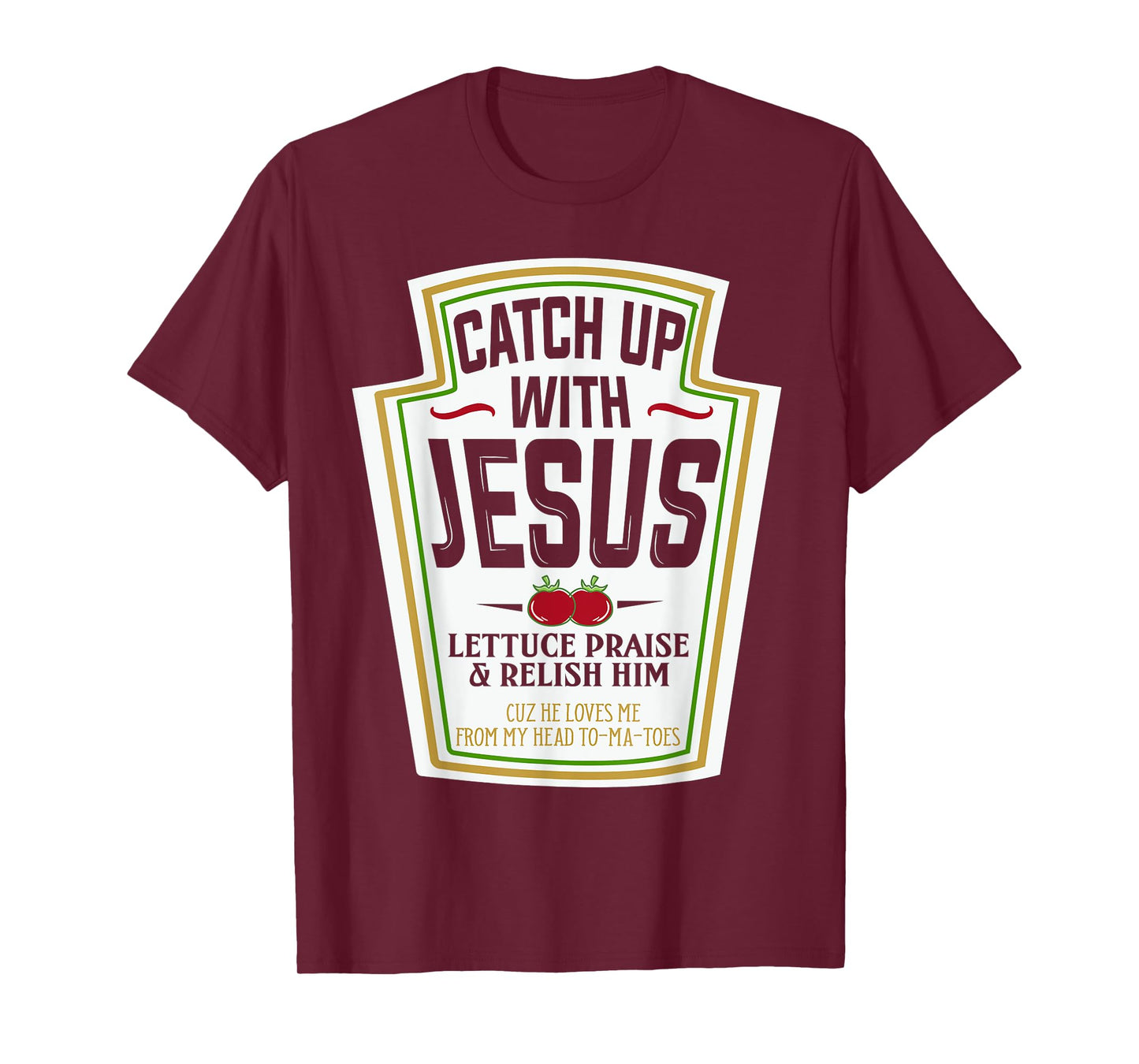Funny Christian Shirts Christian Gifts Catch Up With Jesus T-Shirt