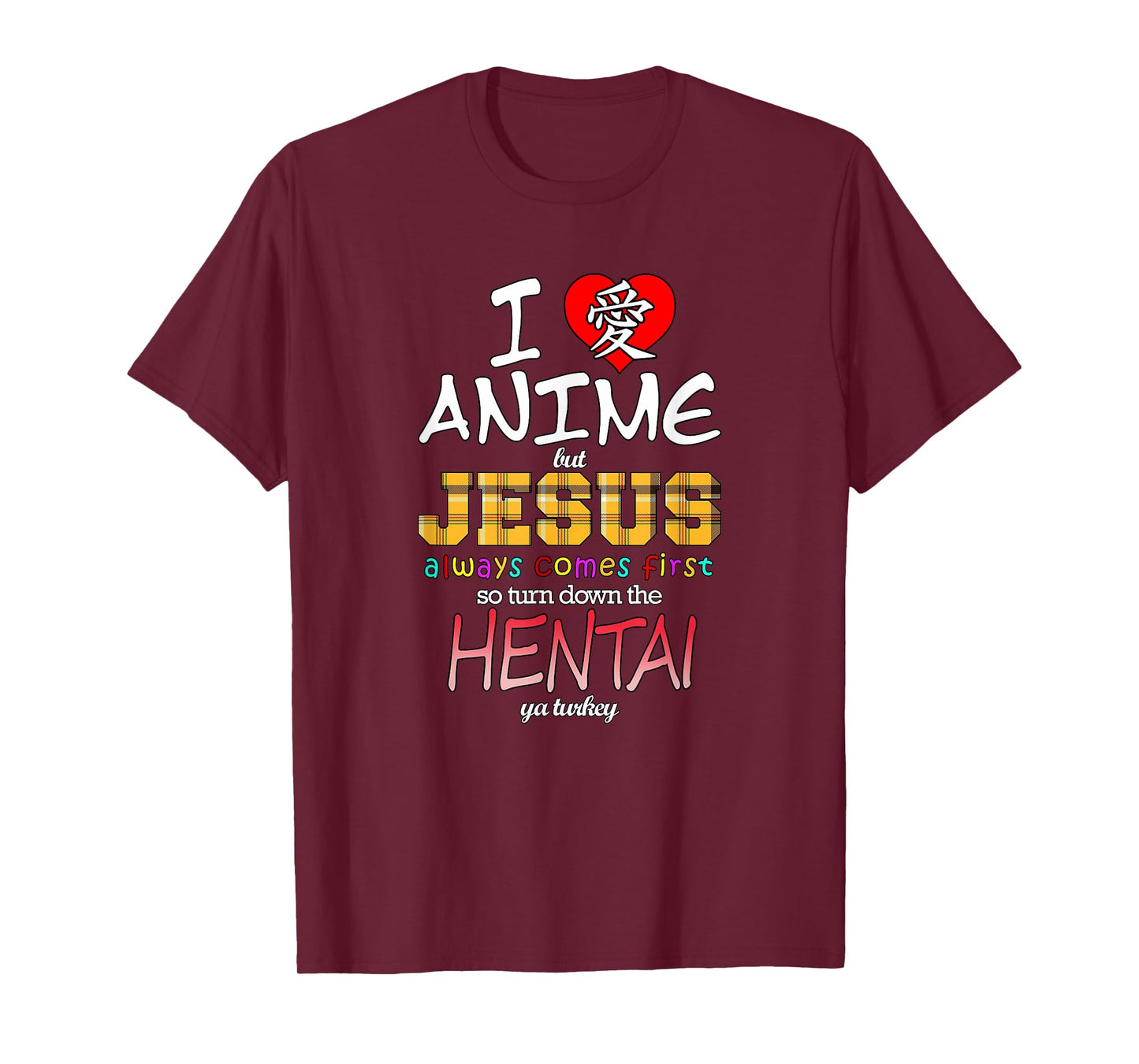 I Love Anime But Jesus Always Comes First T-Shirt