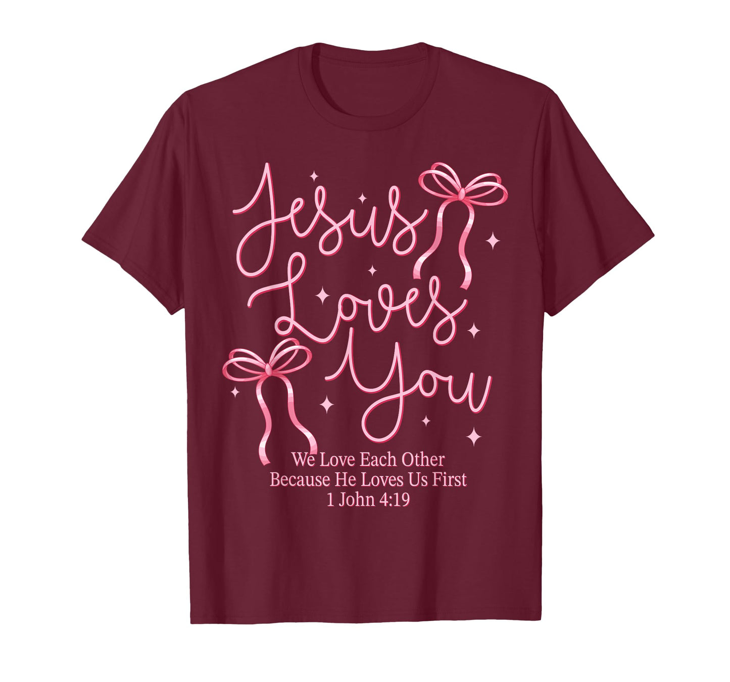 Jesus Loves You Pink Coquette Bow Christian Faith Religious T-Shirt