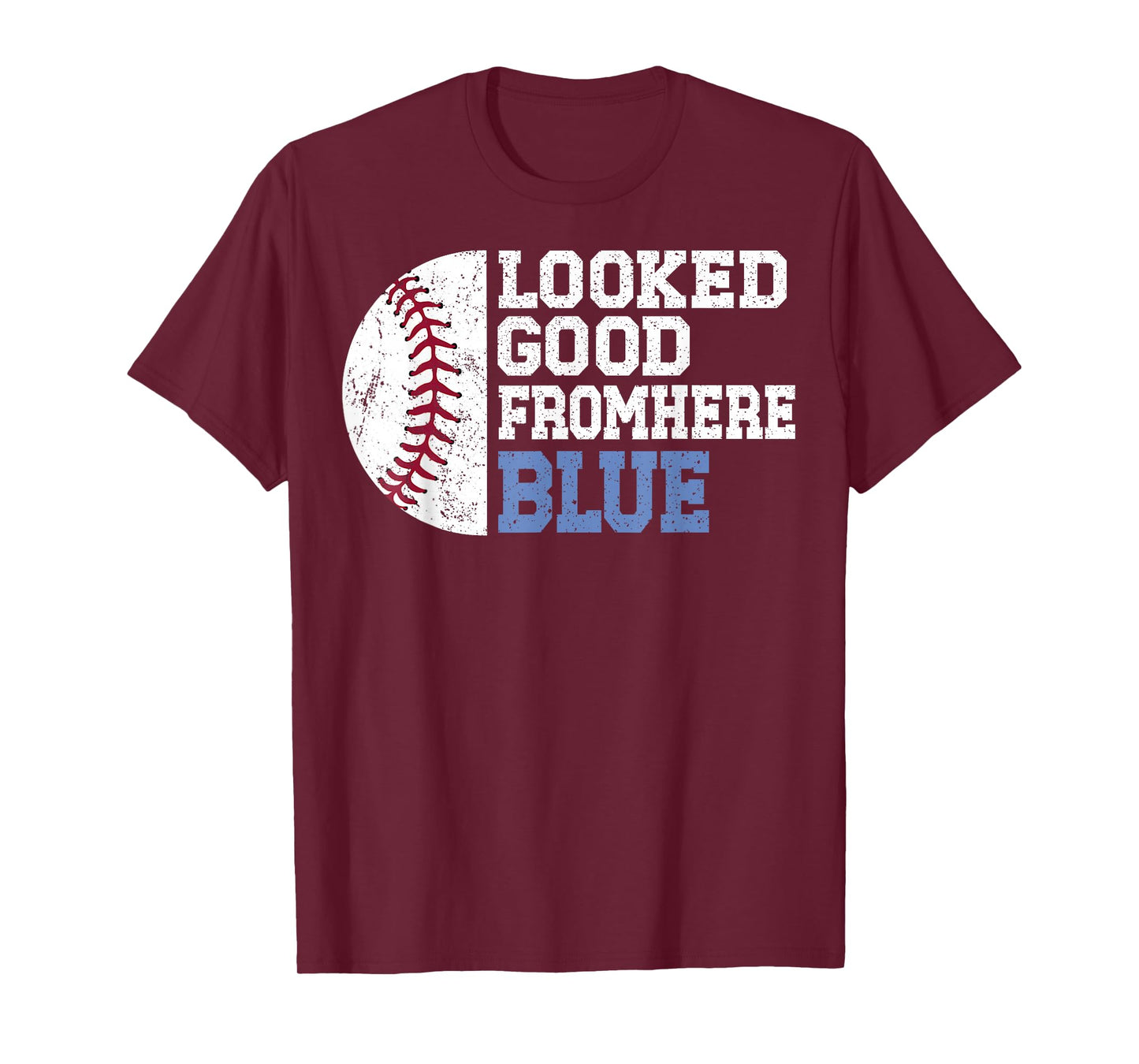 Looked Good From Here Blue Funny Softball Mama Mom Game Day T-Shirt
