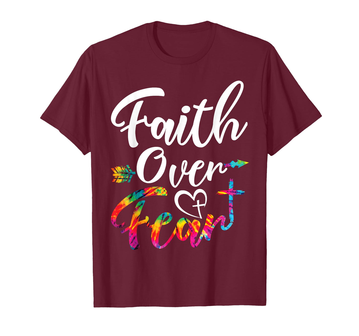 Faith Over Fear Tie Dye Lettering Christian Inspirational T-Shirt