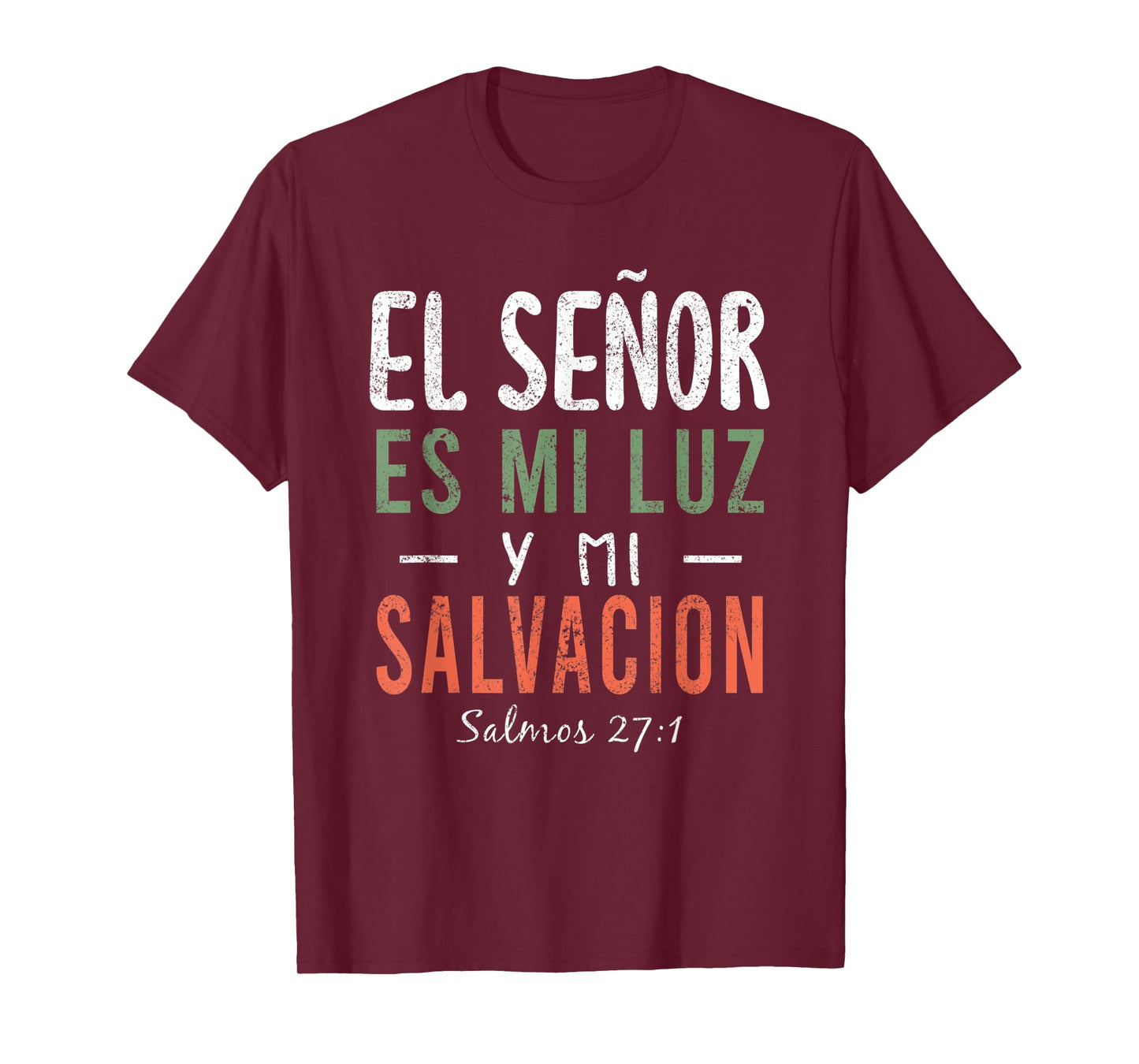 El Señor Es Mi Luz en Espanol Christian Spanish Preachers T-Shirt
