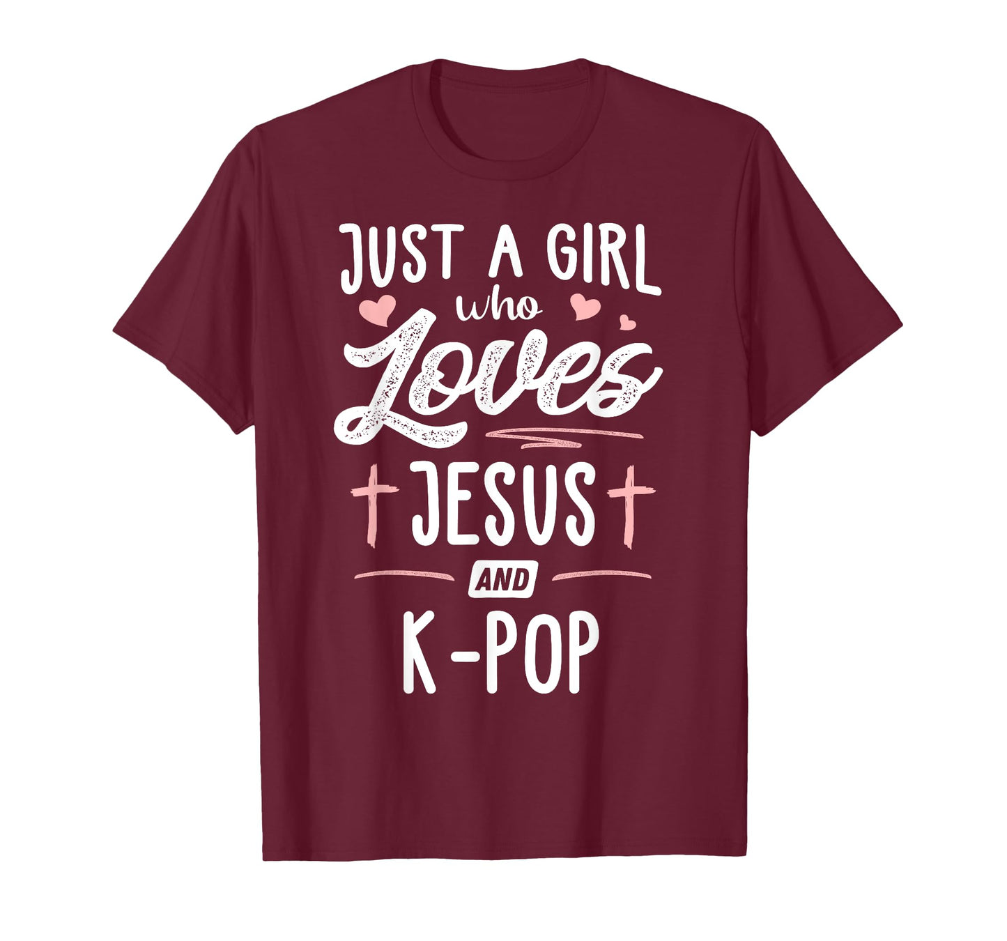 Just A Girl Who Loves Jesus And K-Pop Gift Women T-Shirt
