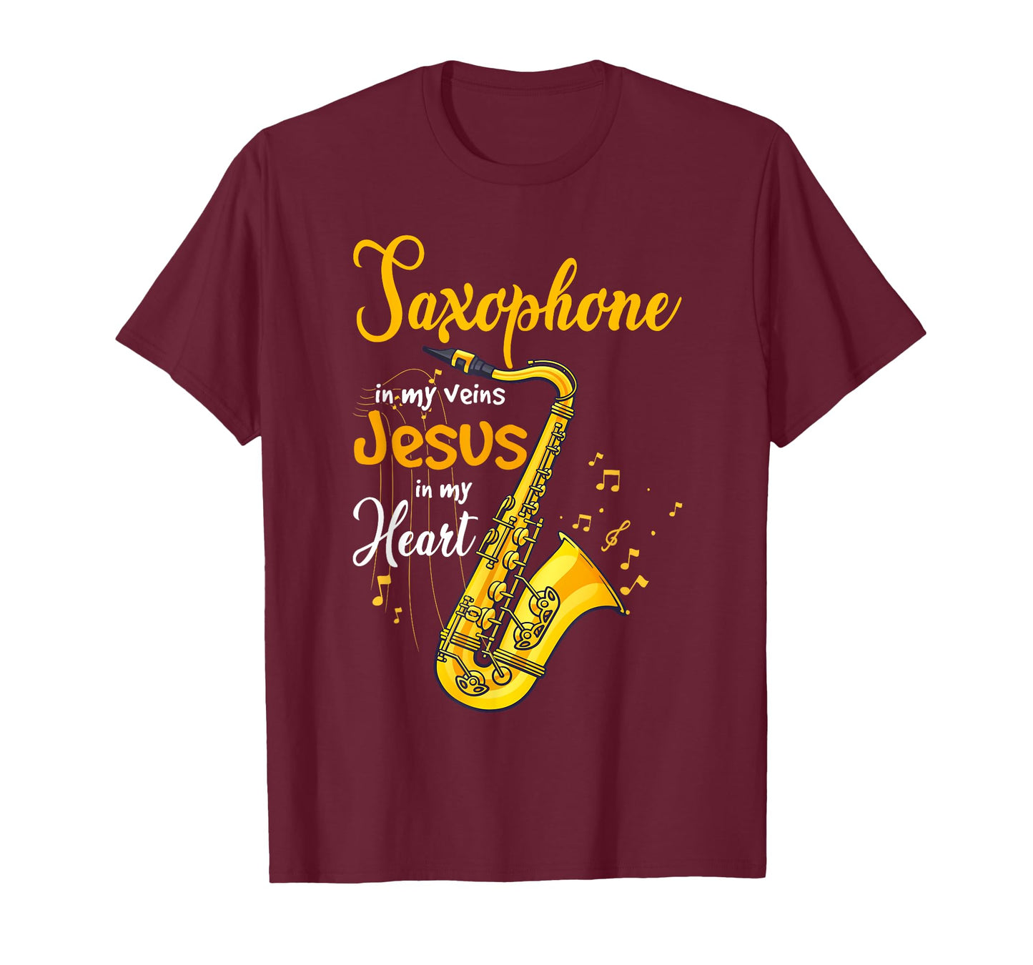 Saxophone Jesus Faith Christian Saxophone In My Veins Jesus T-Shirt