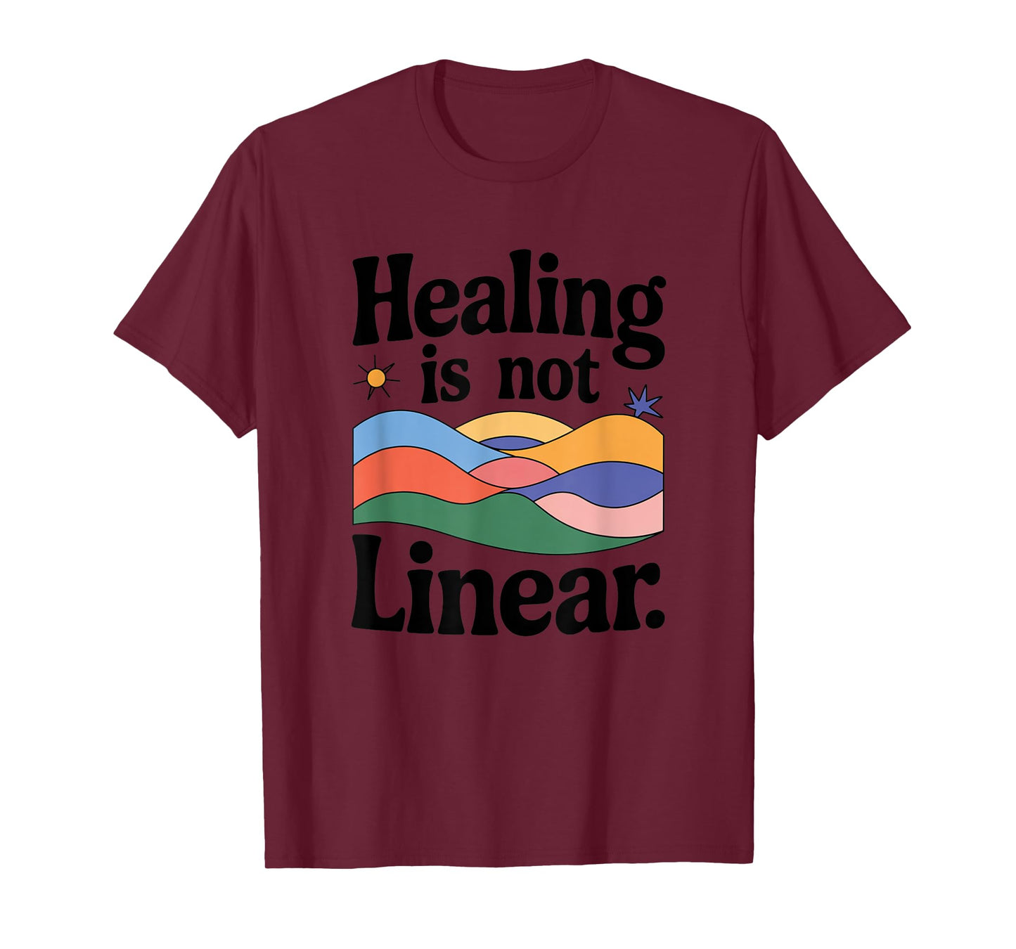 Healing is Not Linear Motivational Quote Inspiration T-Shirt