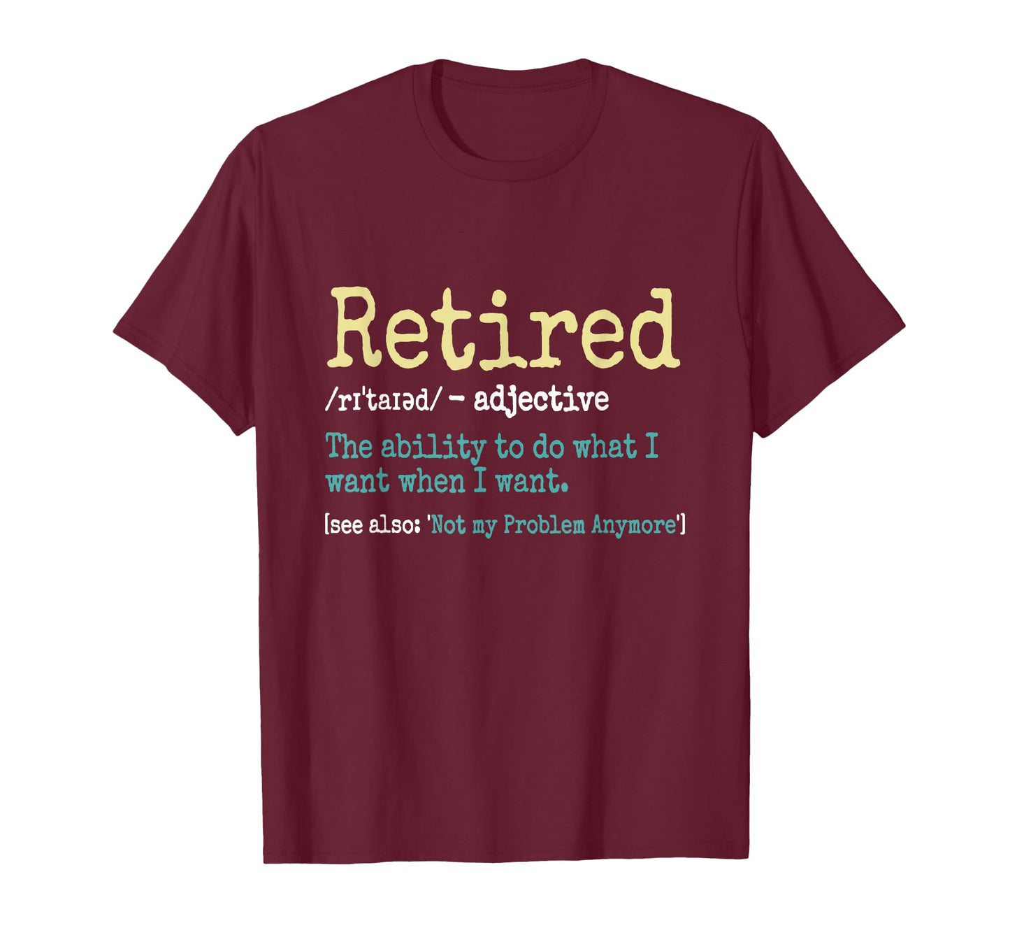 Funny Retired Definition Funny Retirement Gifts For Men T-Shirt