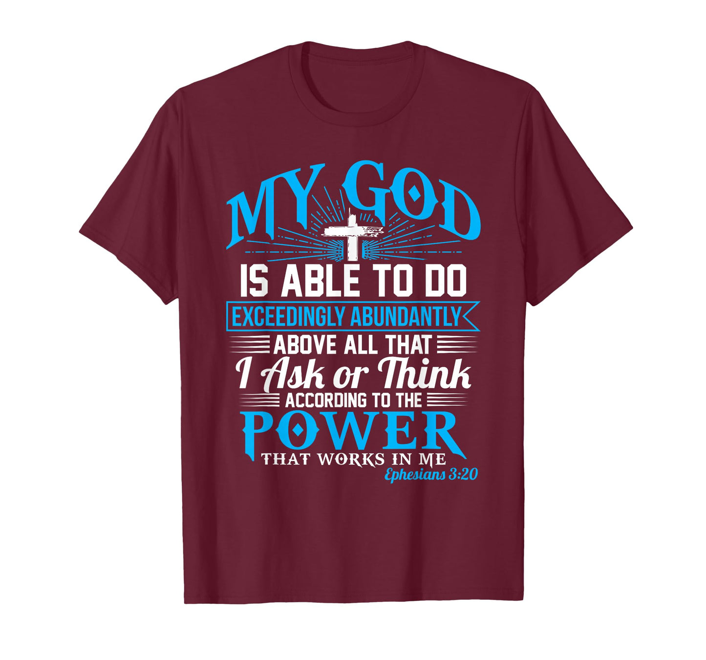 Exceedingly Abundantly Ephesians 3:20 Christian T-Shirt