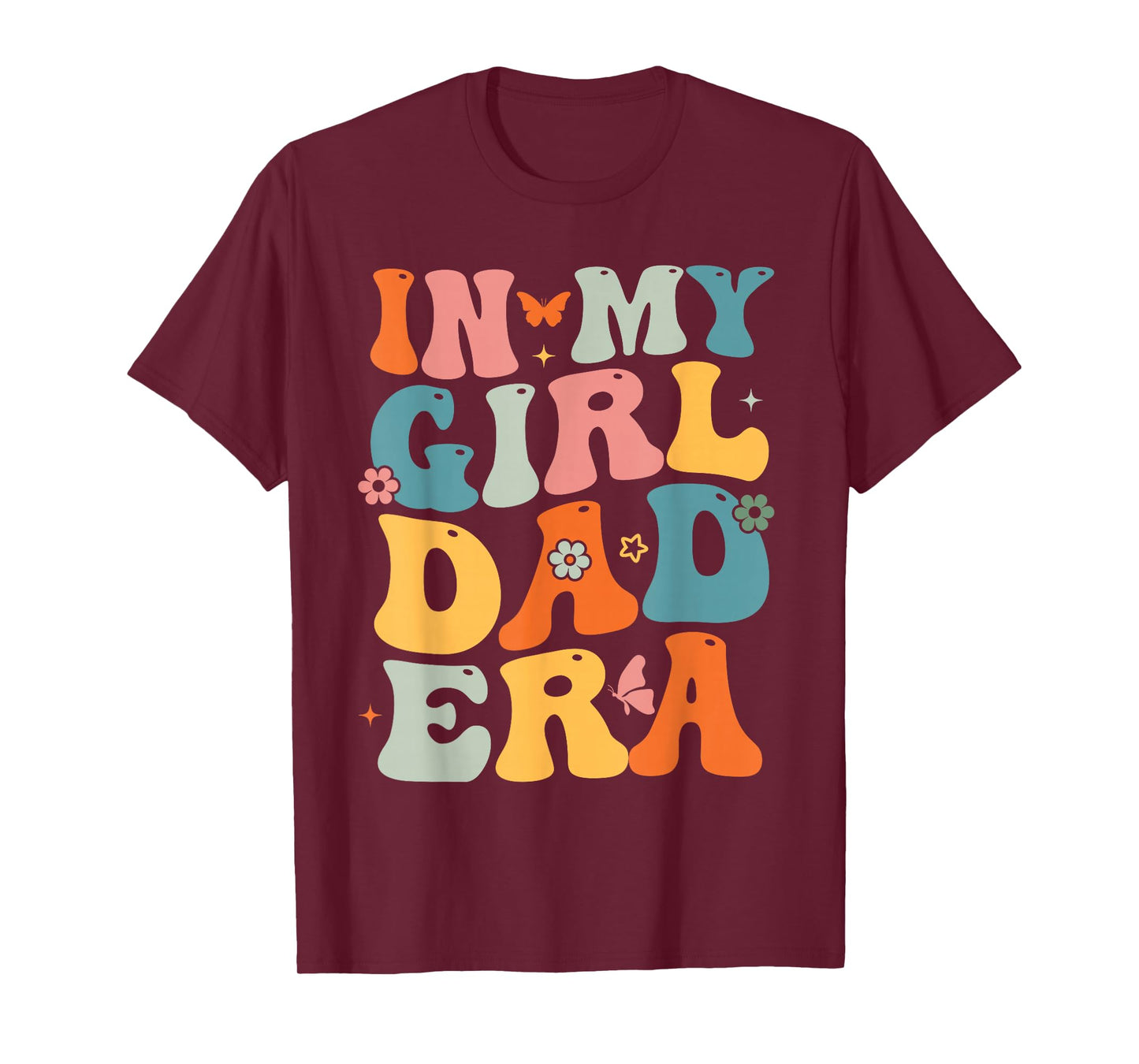 Funny In My Dad Girl Era Tee Fathers Day T-Shirt