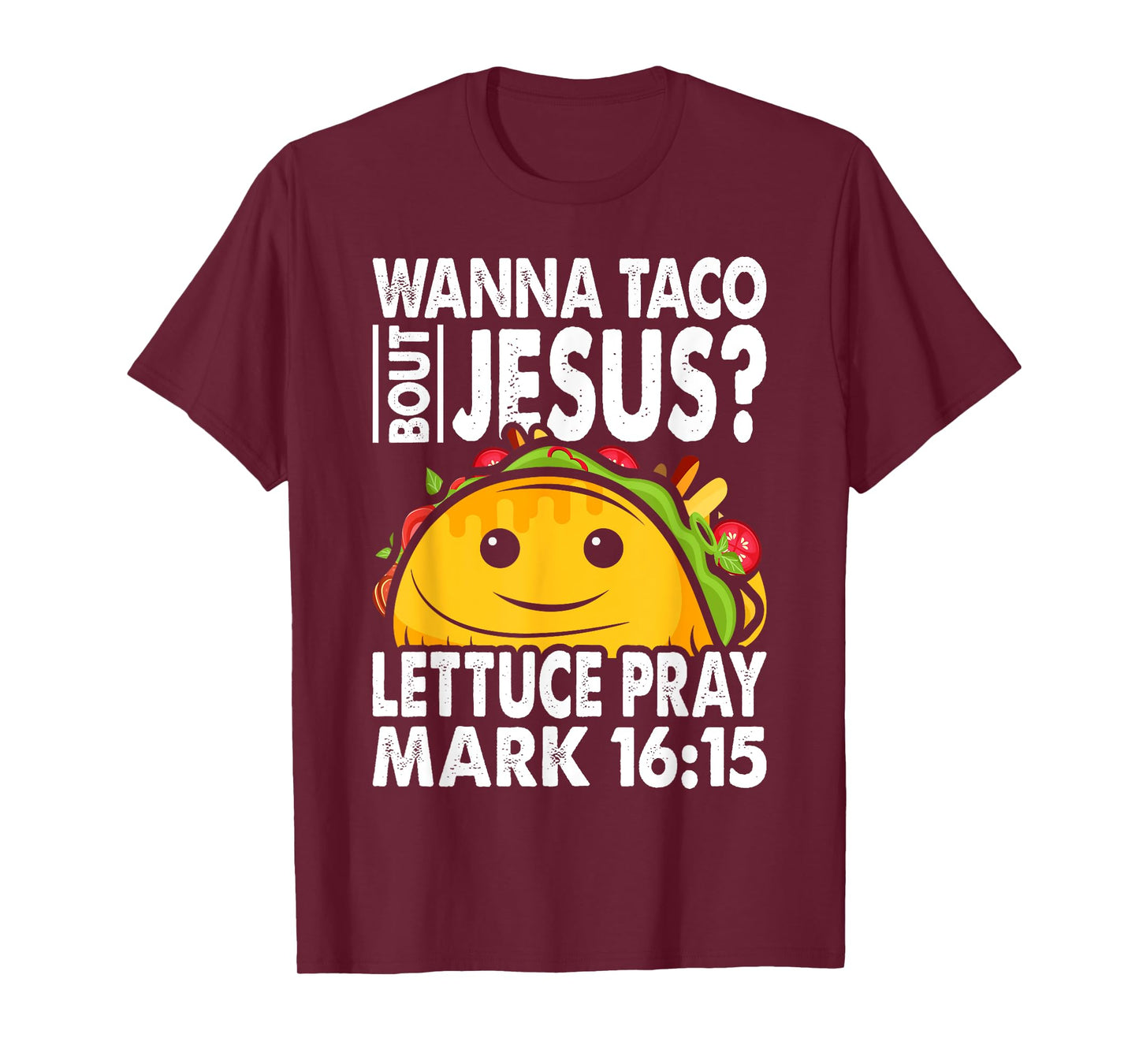 Wanna Taco Bout Jesus Cinco de Mayo Let's Fiesta T-Shirt
