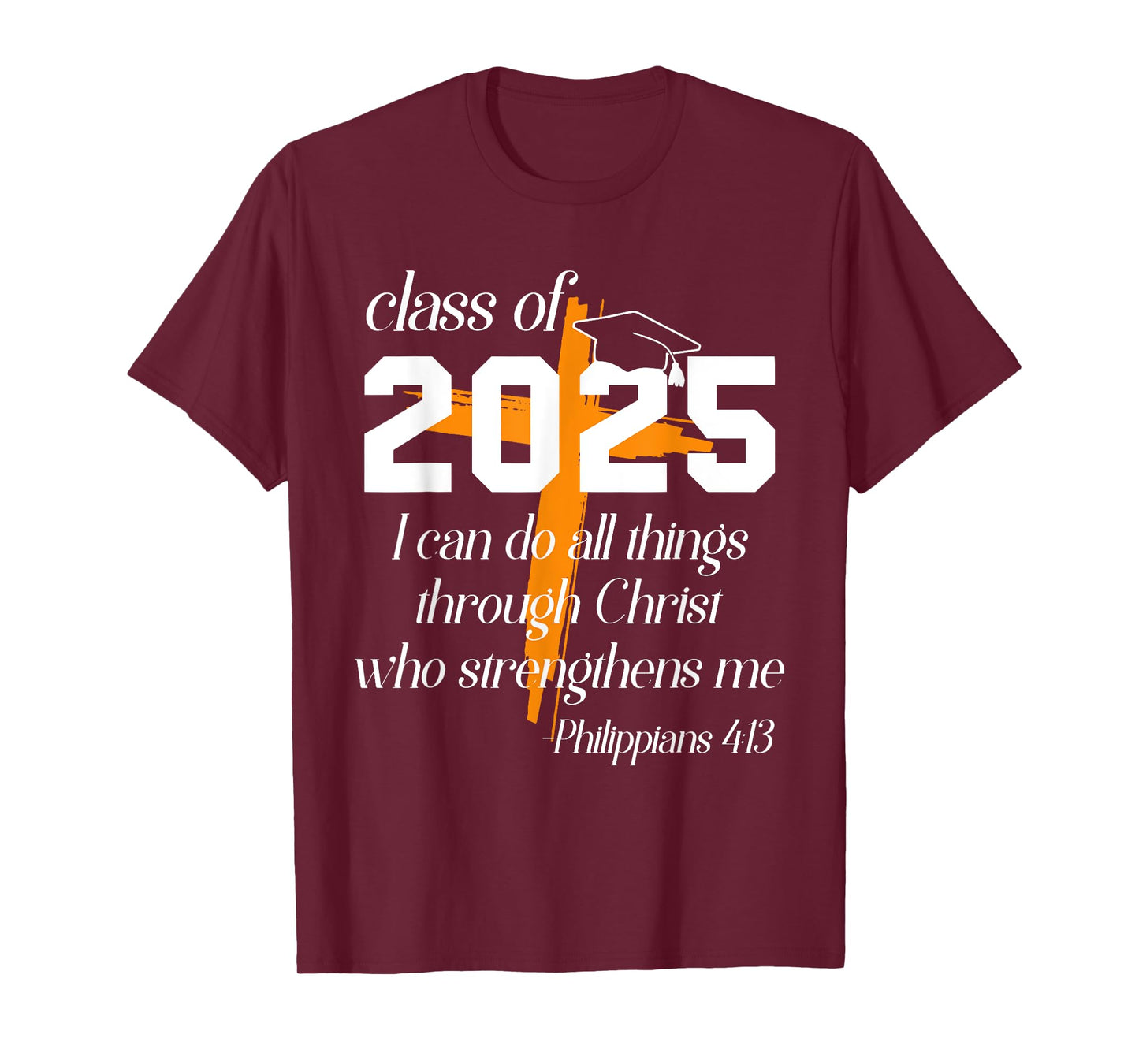 Class of 2025 Christian Graduation Senior Graduate T-Shirt