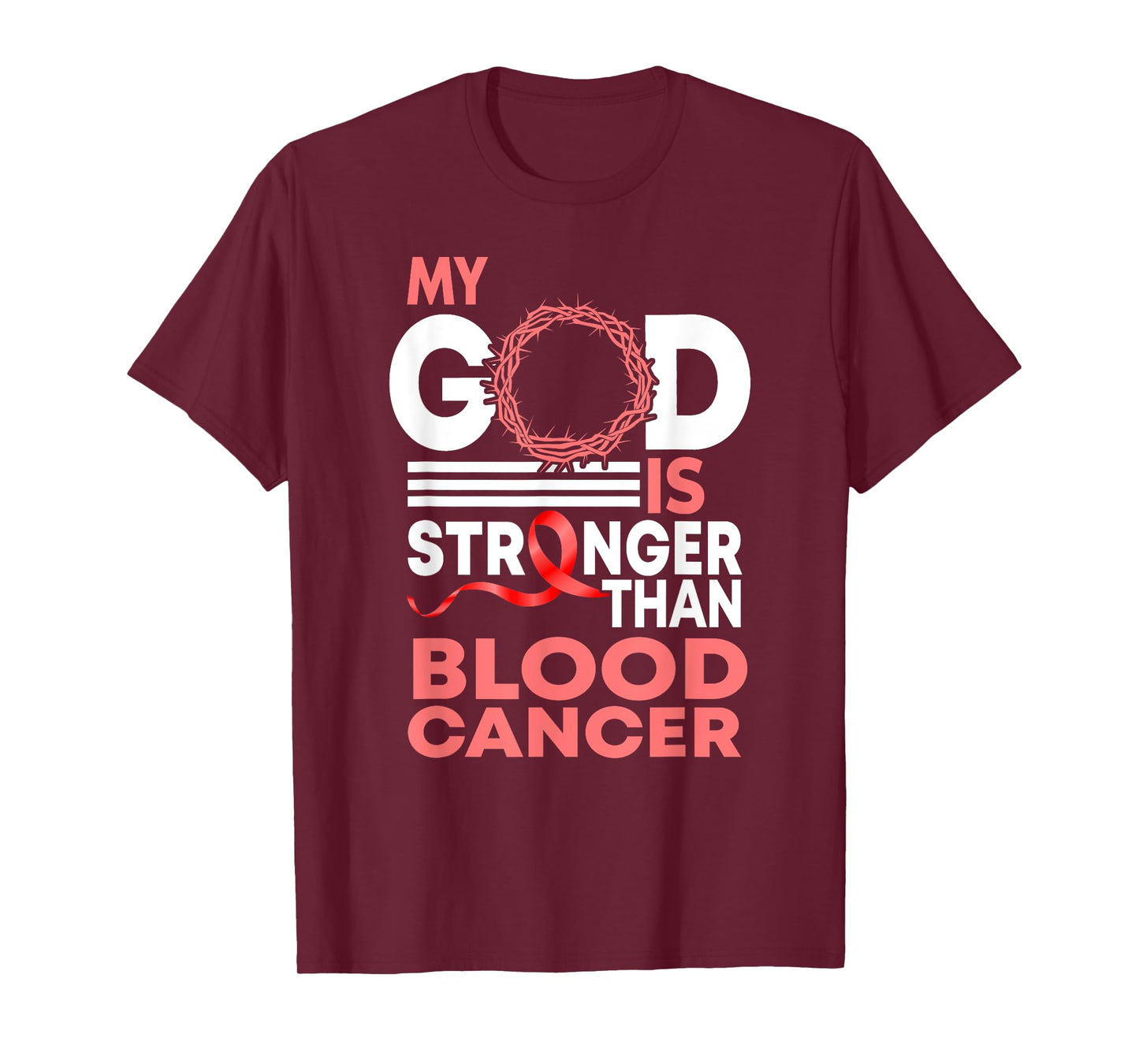 Faith My God Is Stronger Than Blood Cancer Awareness T-Shirt