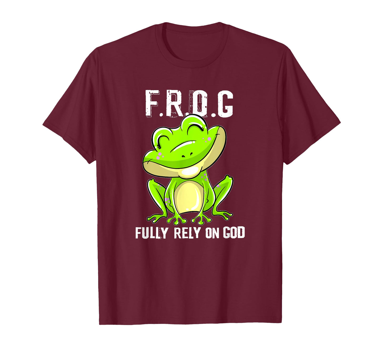 FROG funny definition fully rely on God T-Shirt