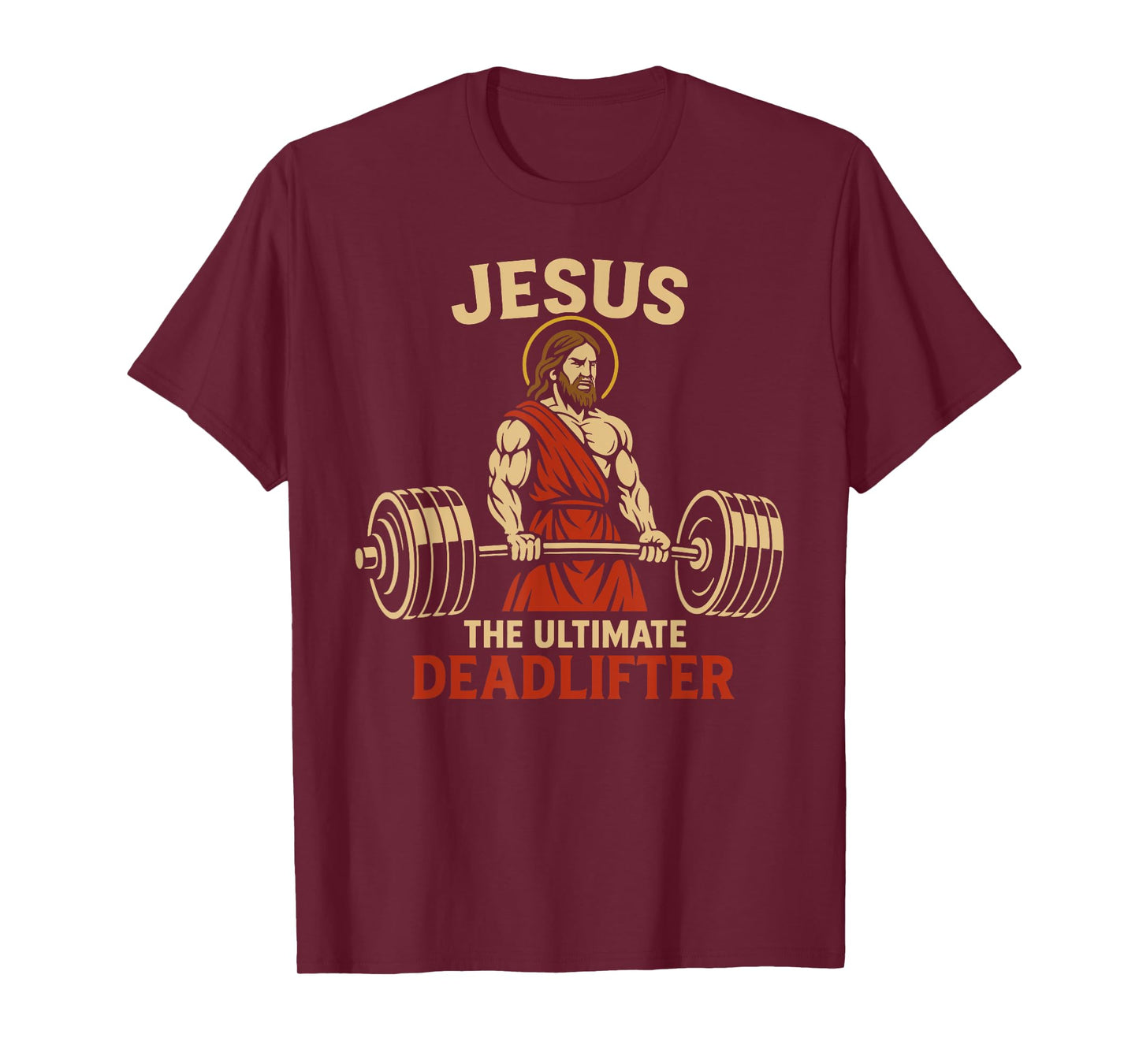 Jesus The Ultimate Deadlifter Christian Gym Workout Deadlift T-Shirt