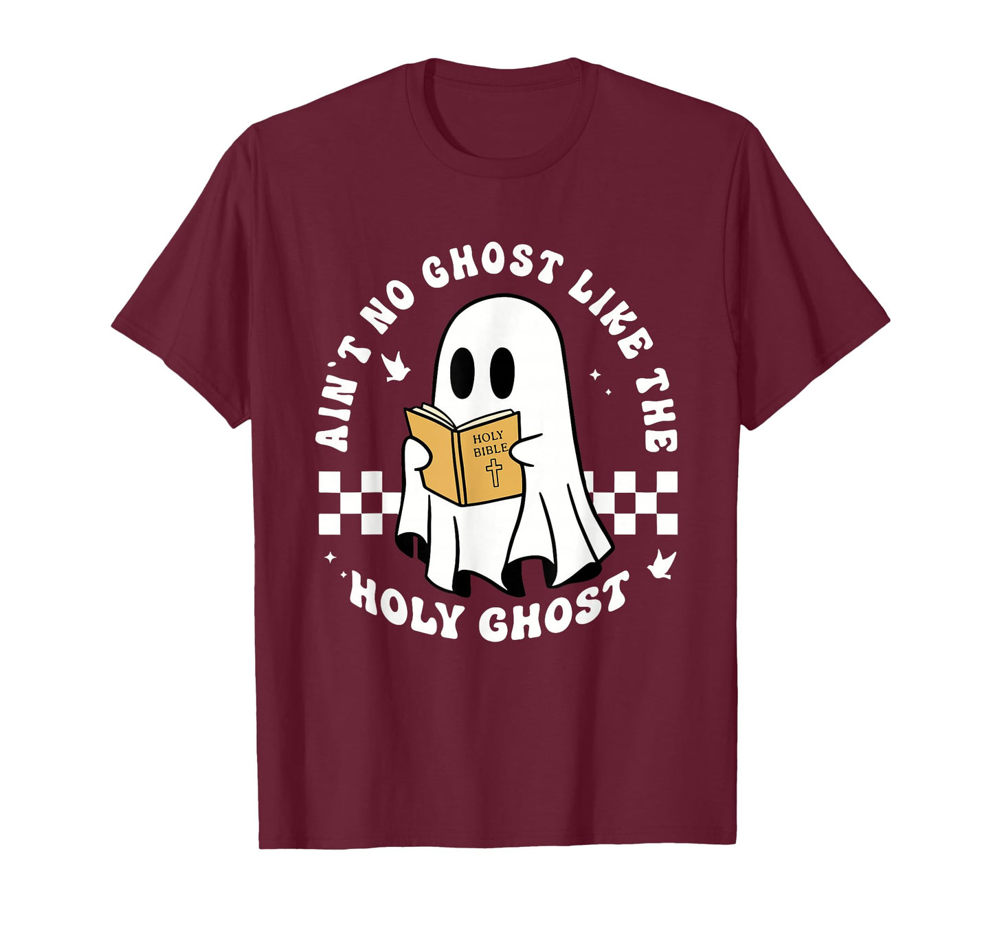 Ain't no Ghost Like The Holy Ghost Halloween Christian Jesus T-Shirt