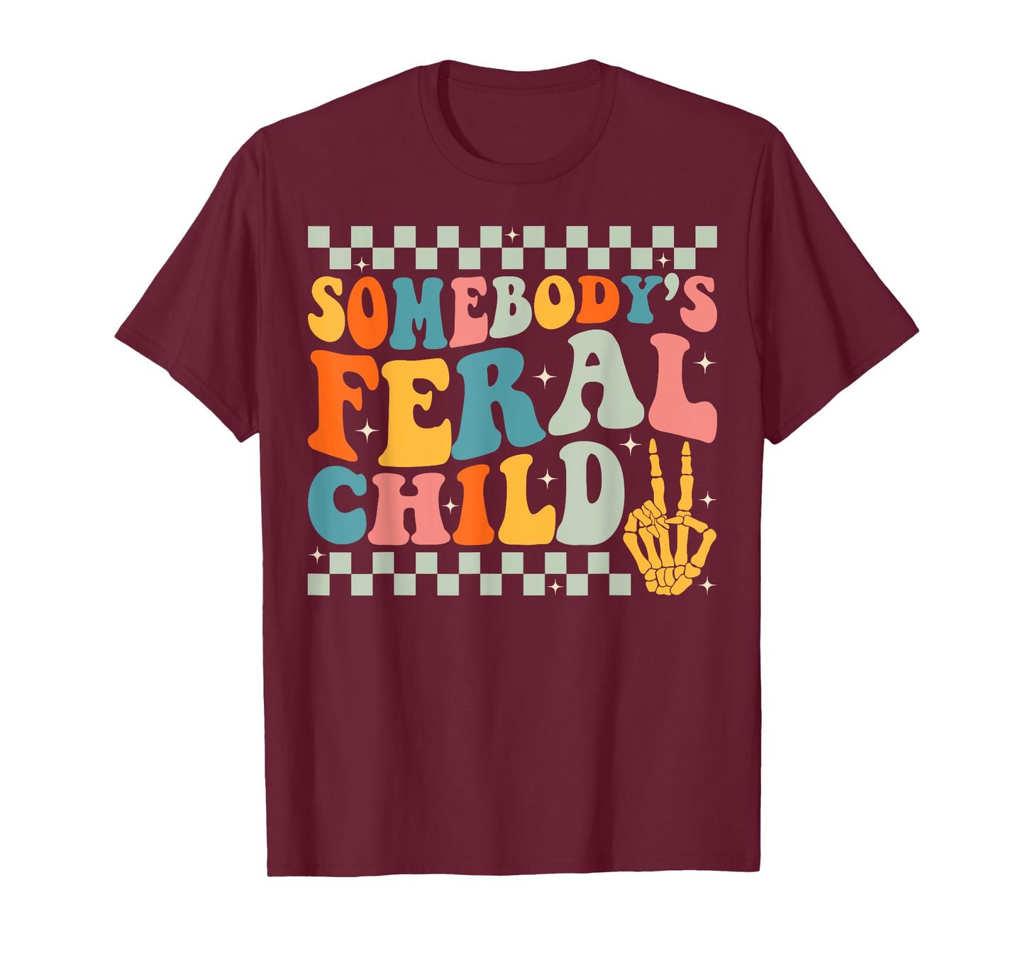 Somebody's Feral Child Toddler Girl and Boy Funny Quotes T-Shirt