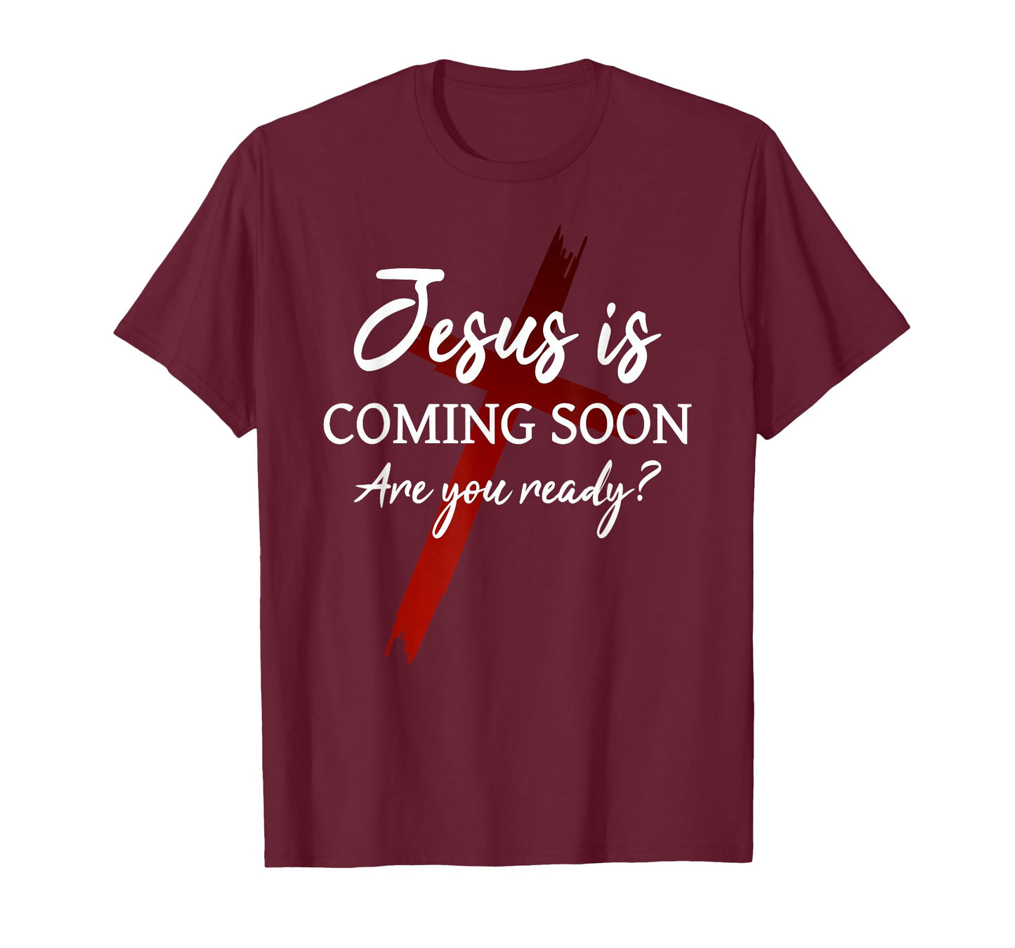Jesus is comming soon Ready? God Cross Christian Faith T-Shirt