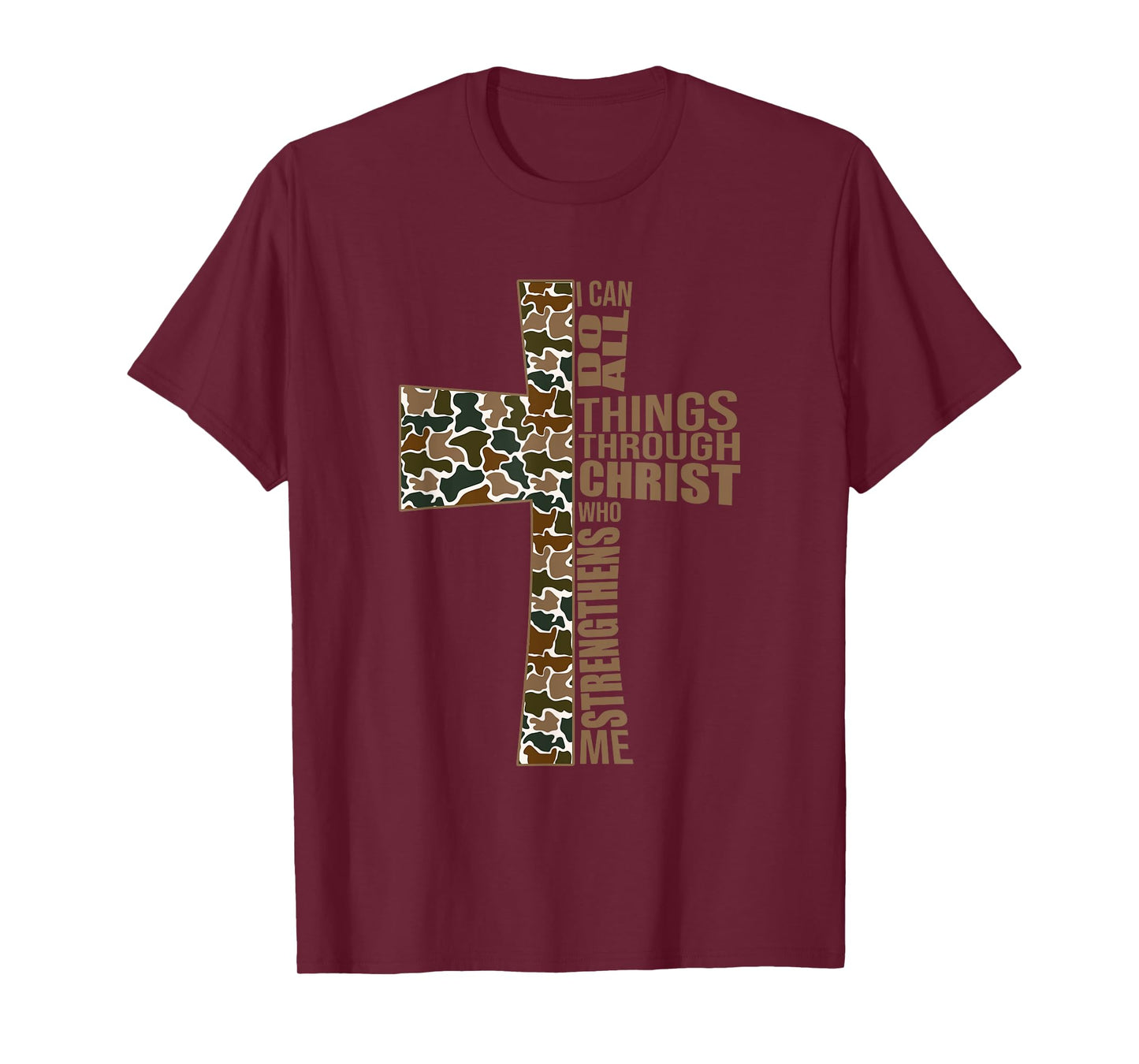 I Can Do All Things Through Christ Who Strengthens Me T-Shirt