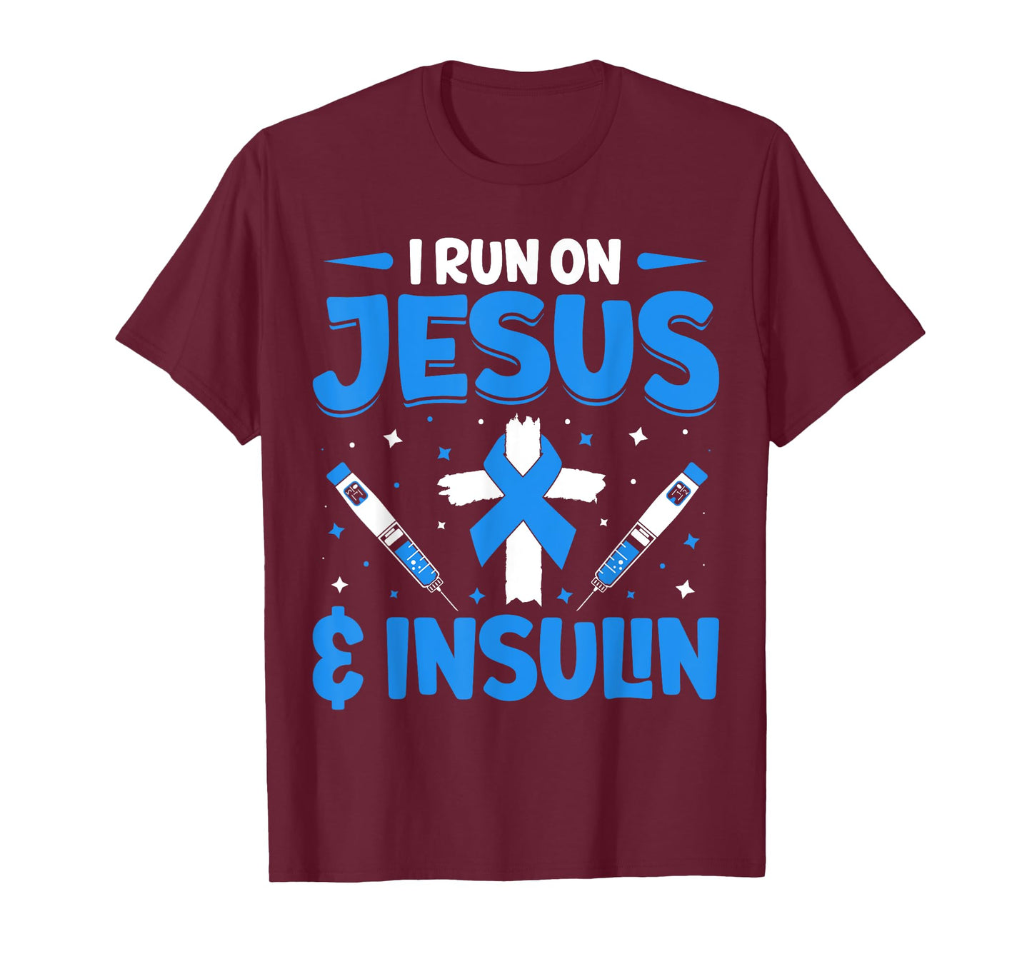 I Run On Jesus And Insulin T-Shirt