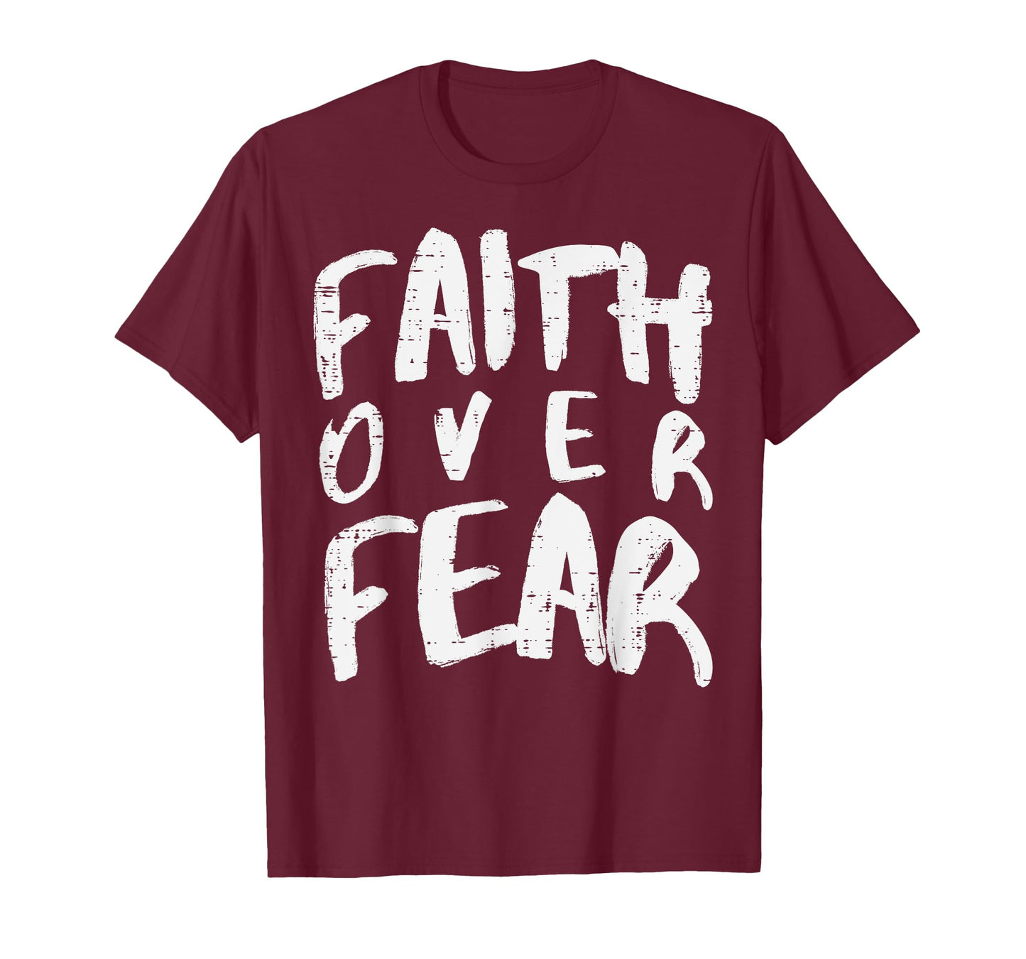 Christian Faith Over Fear Religious Boys Girl Kids Men Women T-Shirt