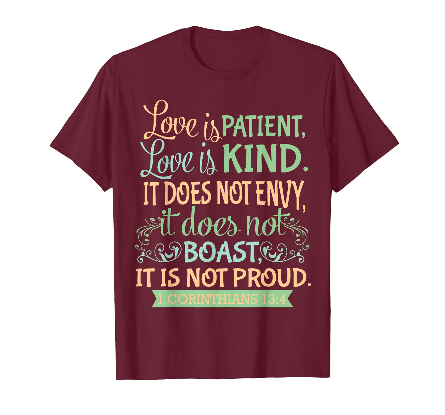 Christian Bible Verse Quote T-Shirt - 1 Corinthians 13:4 T-Shirt