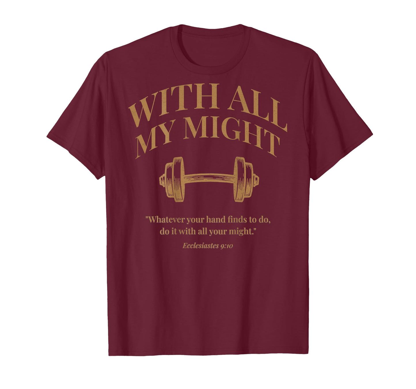 (ON Back) Christian Weightlifting Gym Ecclesiastes 9 10 T-Shirt