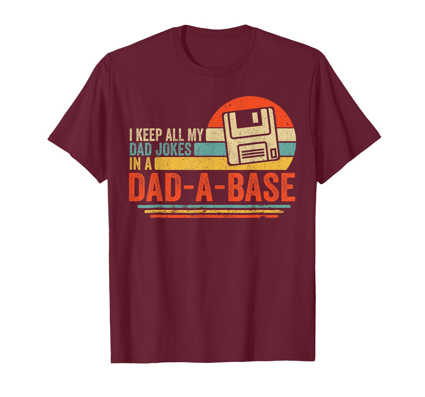 Vintage Dad Jokes Funny Quote Dad-A-Base Papa Fathers Day T-Shirt