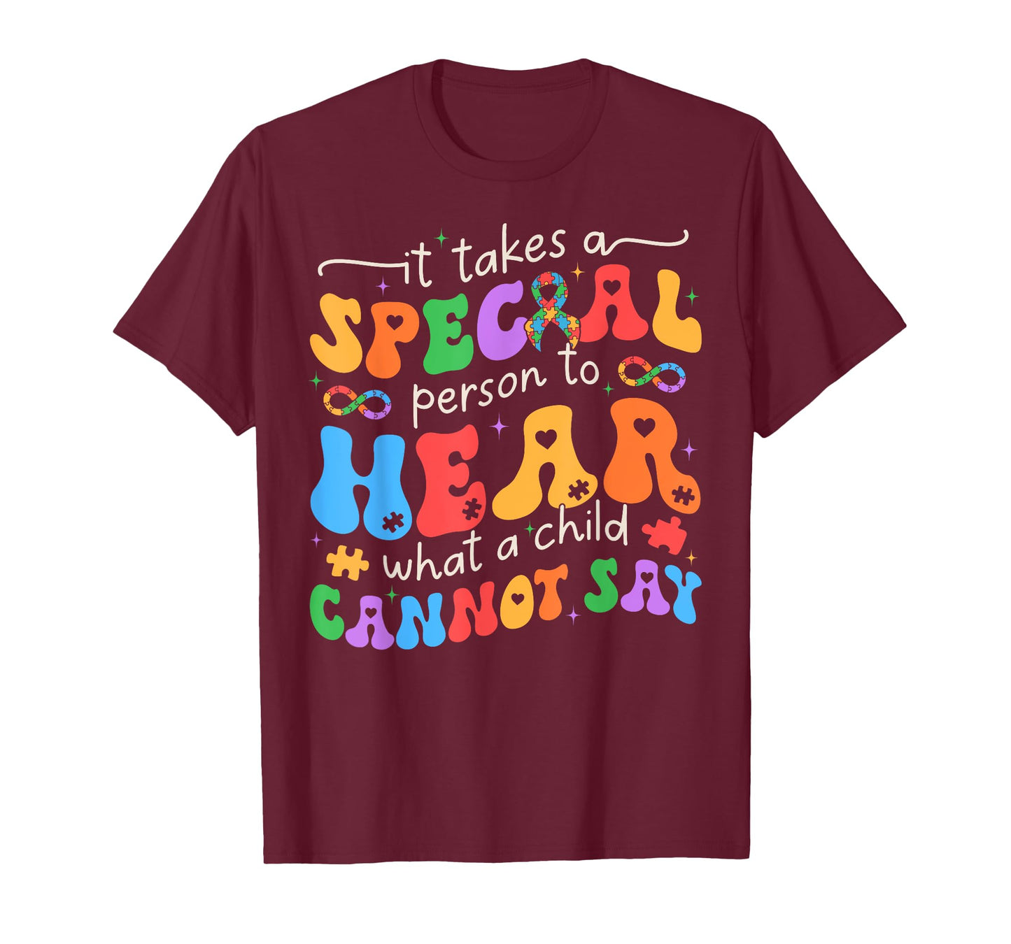 It Takes A Special Person To Hear What A Child Cannot Say T-Shirt