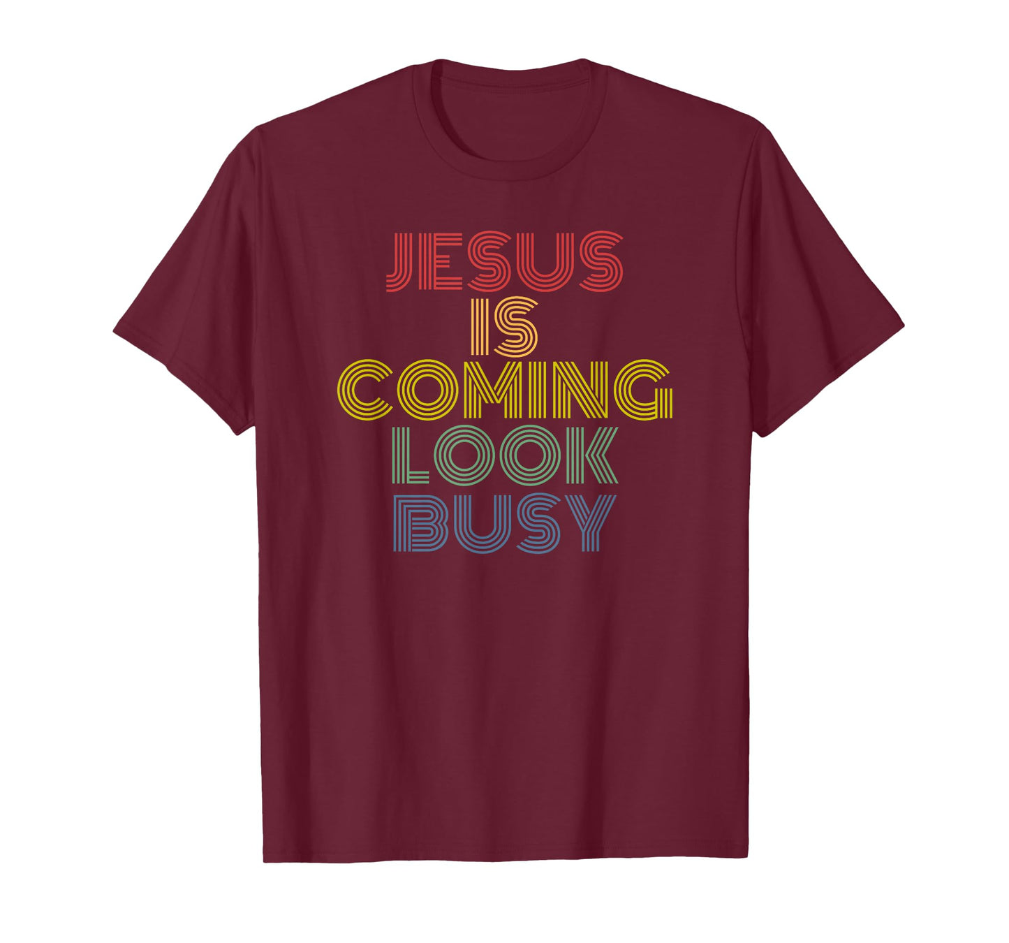 Jesus Is Coming Look Busy Vintage Christian T-Shirt