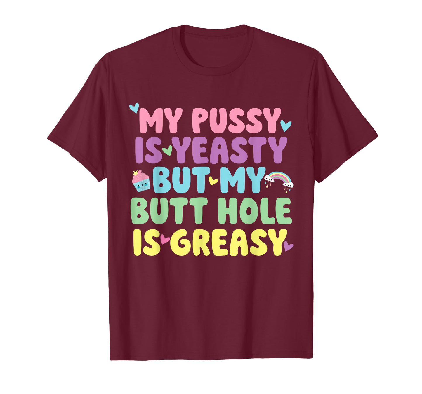 My Pussy Naughty Inappropriate Adult Humor Funny Cringe T-Shirt
