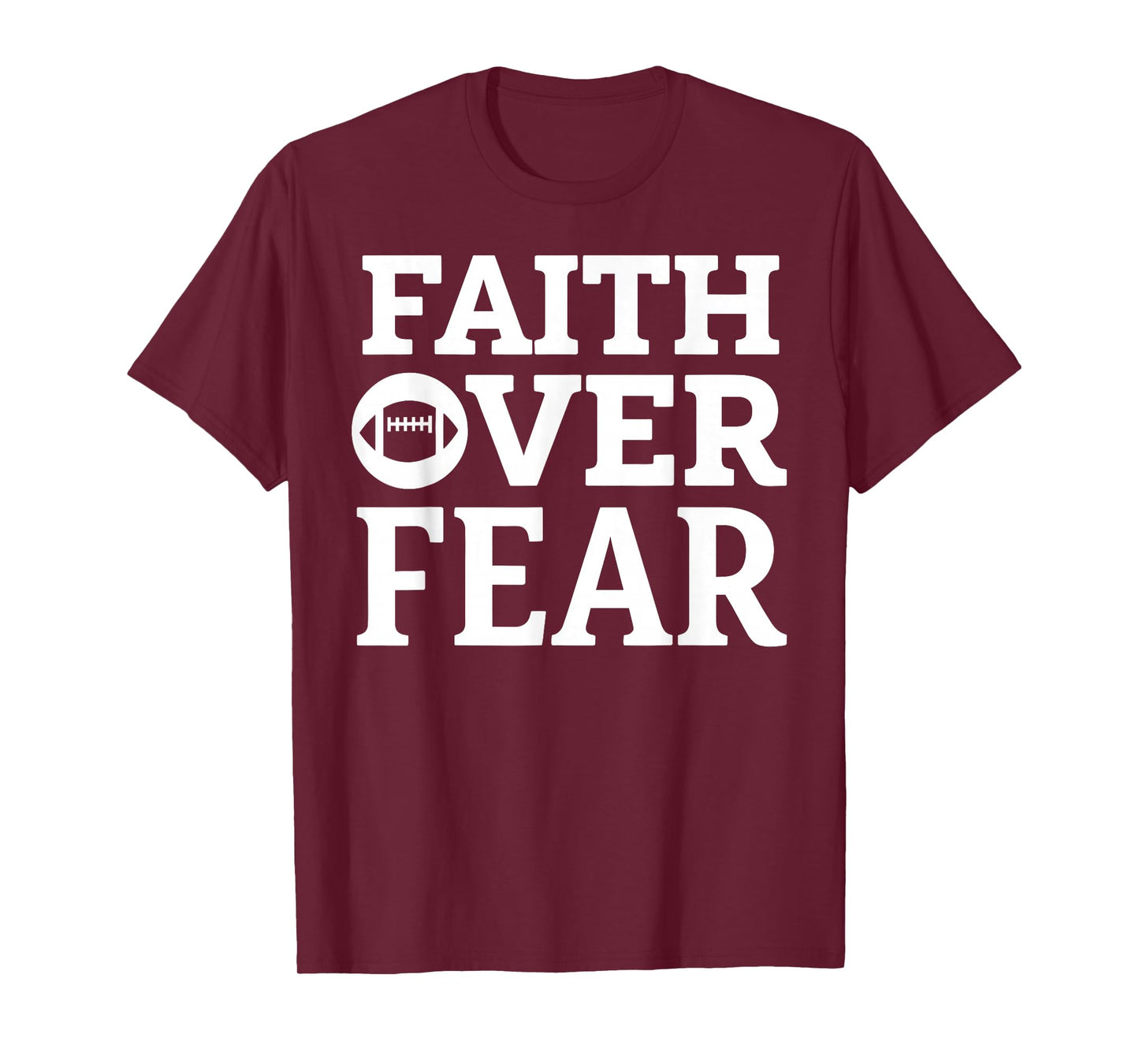 Faith Over Fear – Football Edition T-Shirt