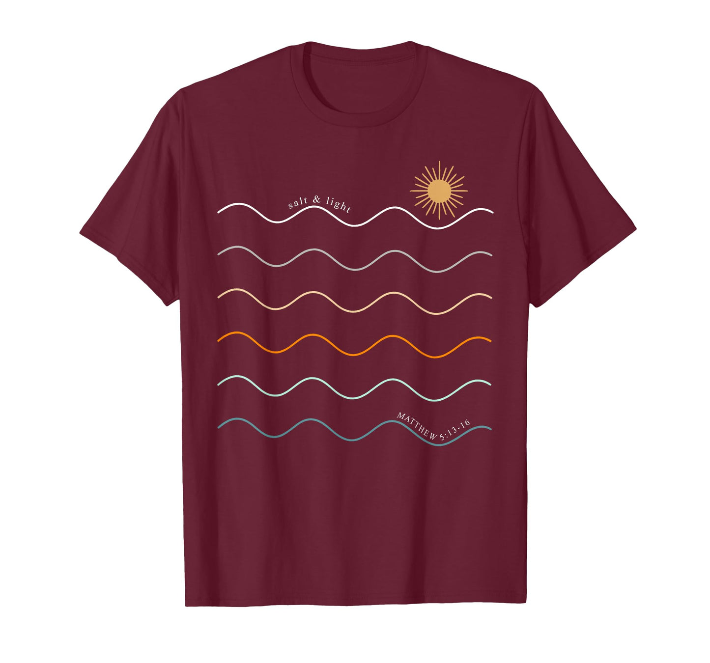 Salt and Light Matthew 5:13-16 Sun Christian Faith Design T-Shirt