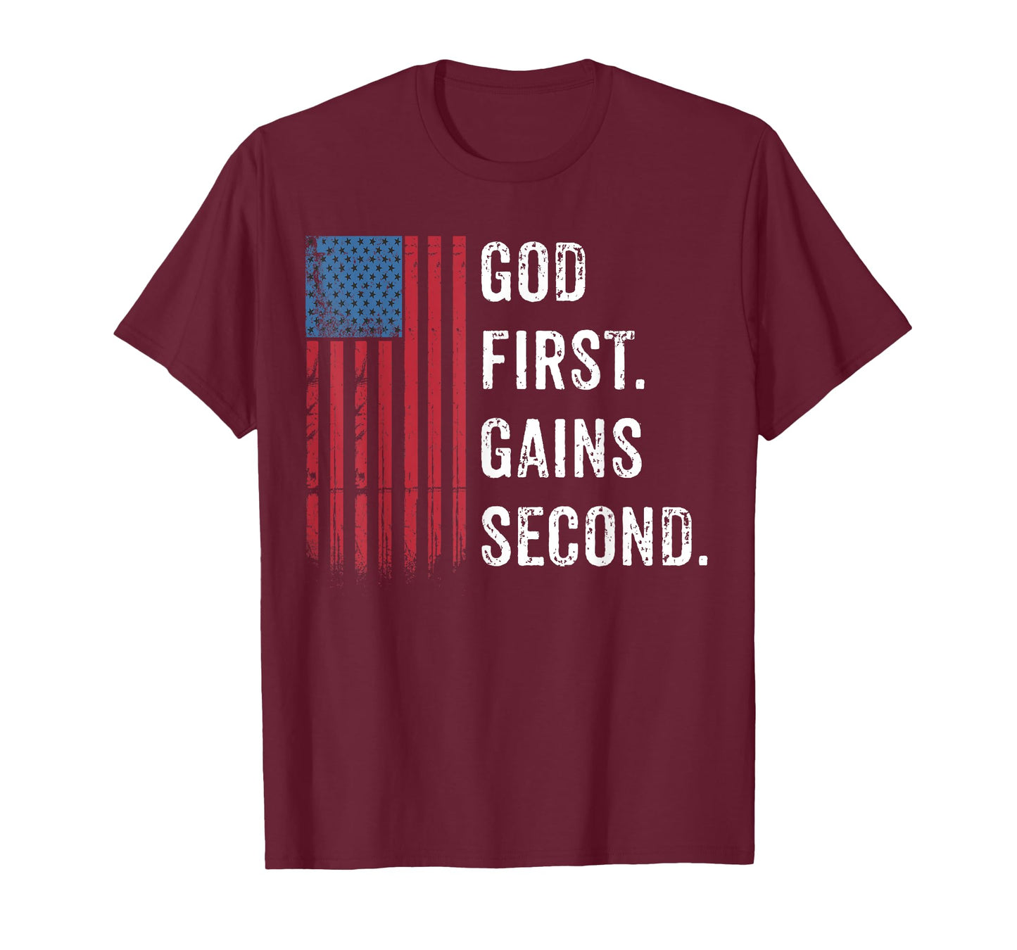 God First. Gains Second. American Flag Christian Gym Workout T-Shirt