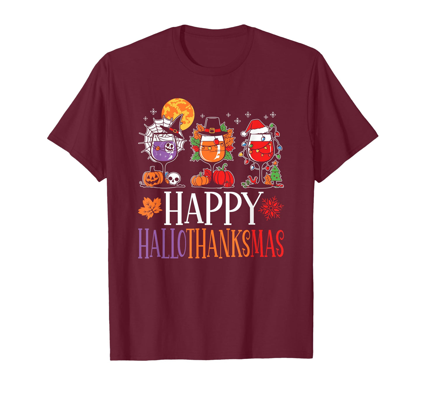 Happy Hallothanksmas Halloween Thanksgiving Christmas Wine T-Shirt