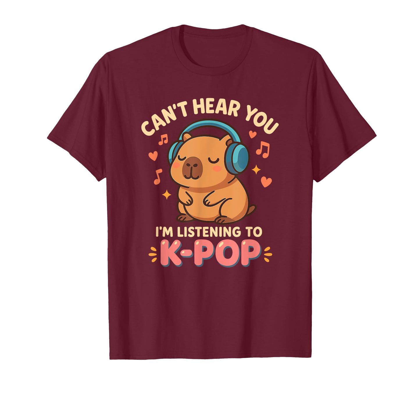 Can't Hear You I'm Listening To K-pop Capybara Kawaii T-Shirt