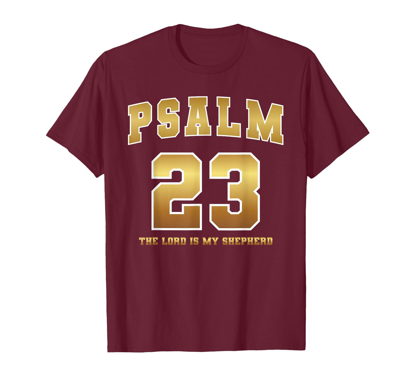 Psalm 23 The Lord is My Shepherd Bible Verse Jesus Christian T-Shirt