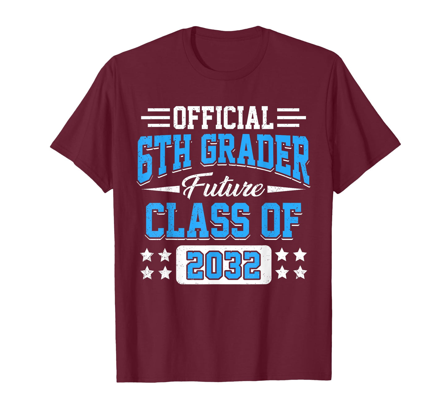 Official 6th Grader Future Class of 2032 First Day Grade 6 T-Shirt