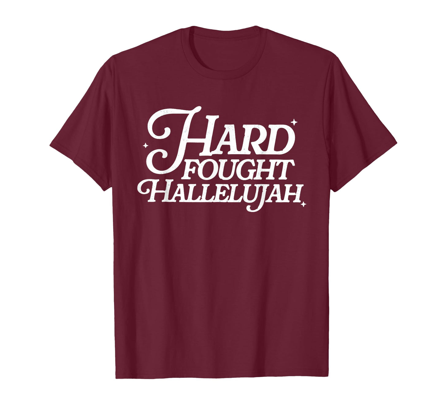 Hard Fought Hallelujah Retro Christian Bible Verse Religious T-Shirt