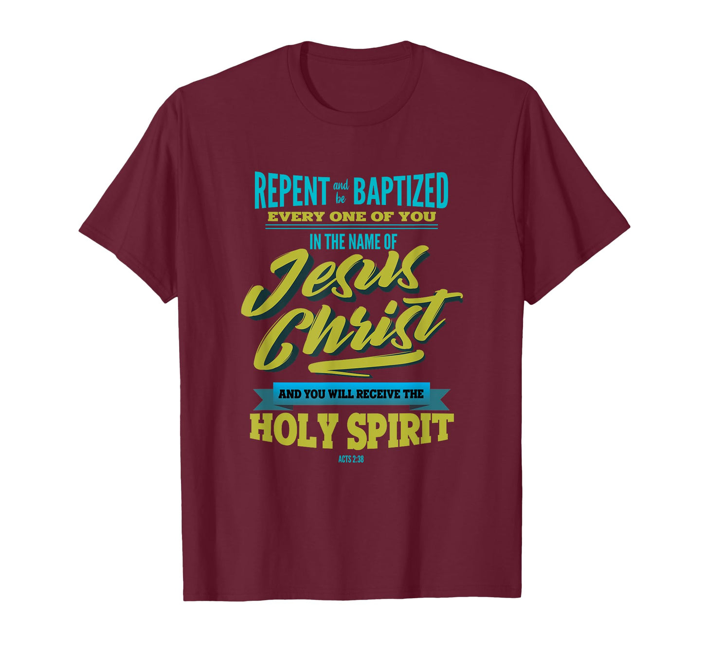 Adult Baptism Baptized in Jesus Christ Holy Spirit T-Shirt